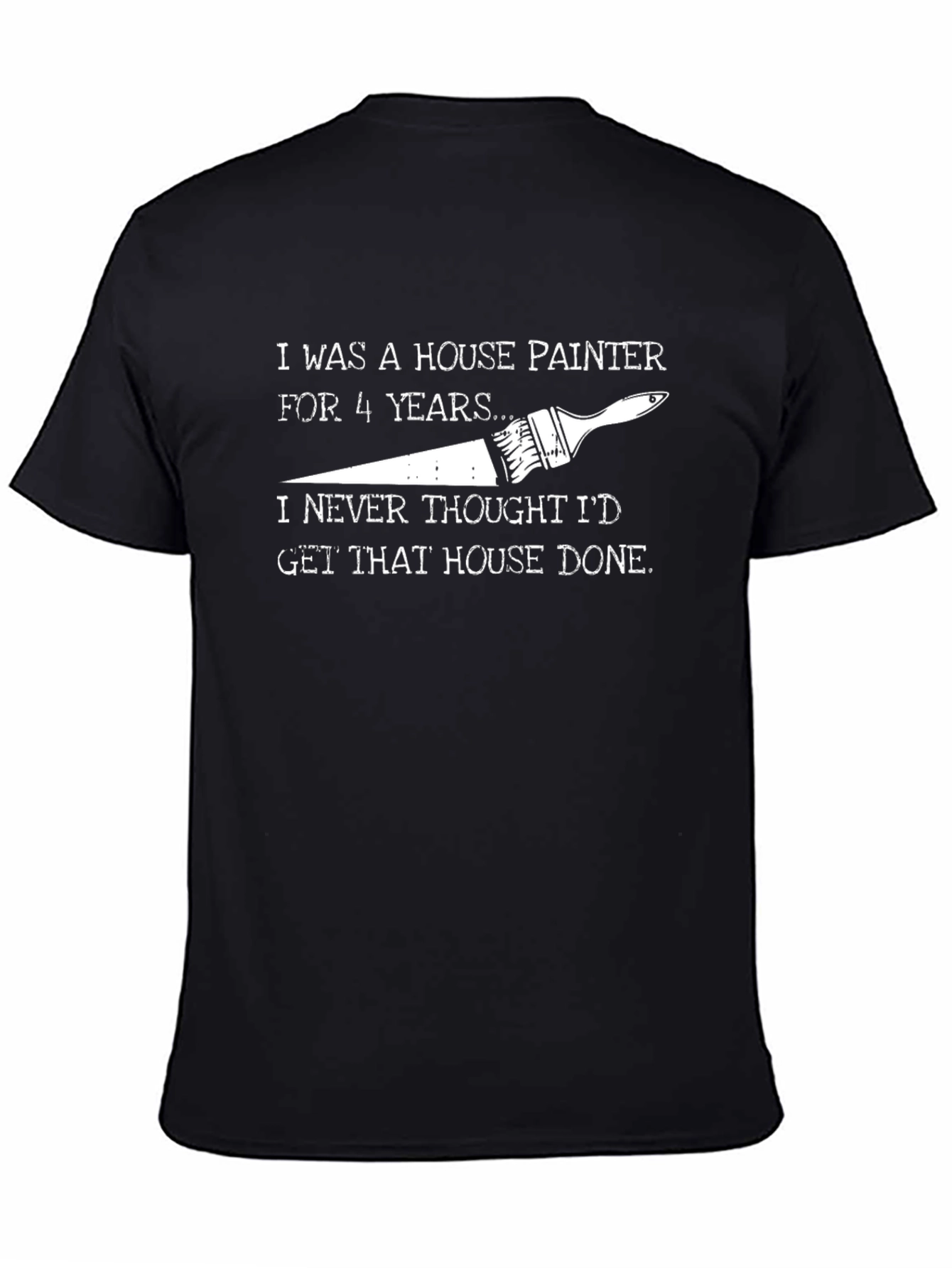 House Painter T-Shirt - Funny Painting Tee
