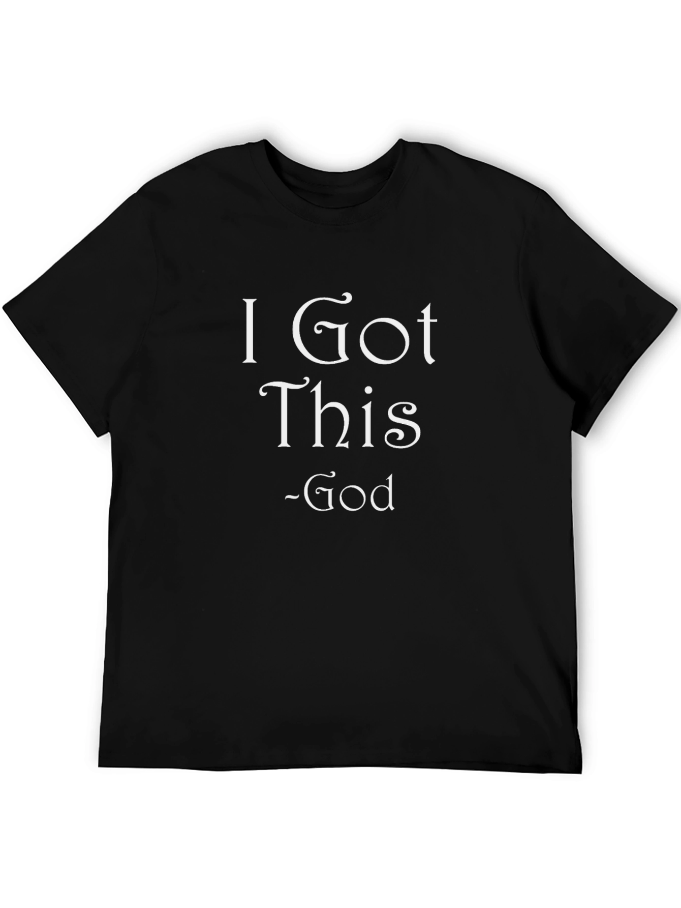 I Got This -God T-Shirt Black Cotton Graphic Tee