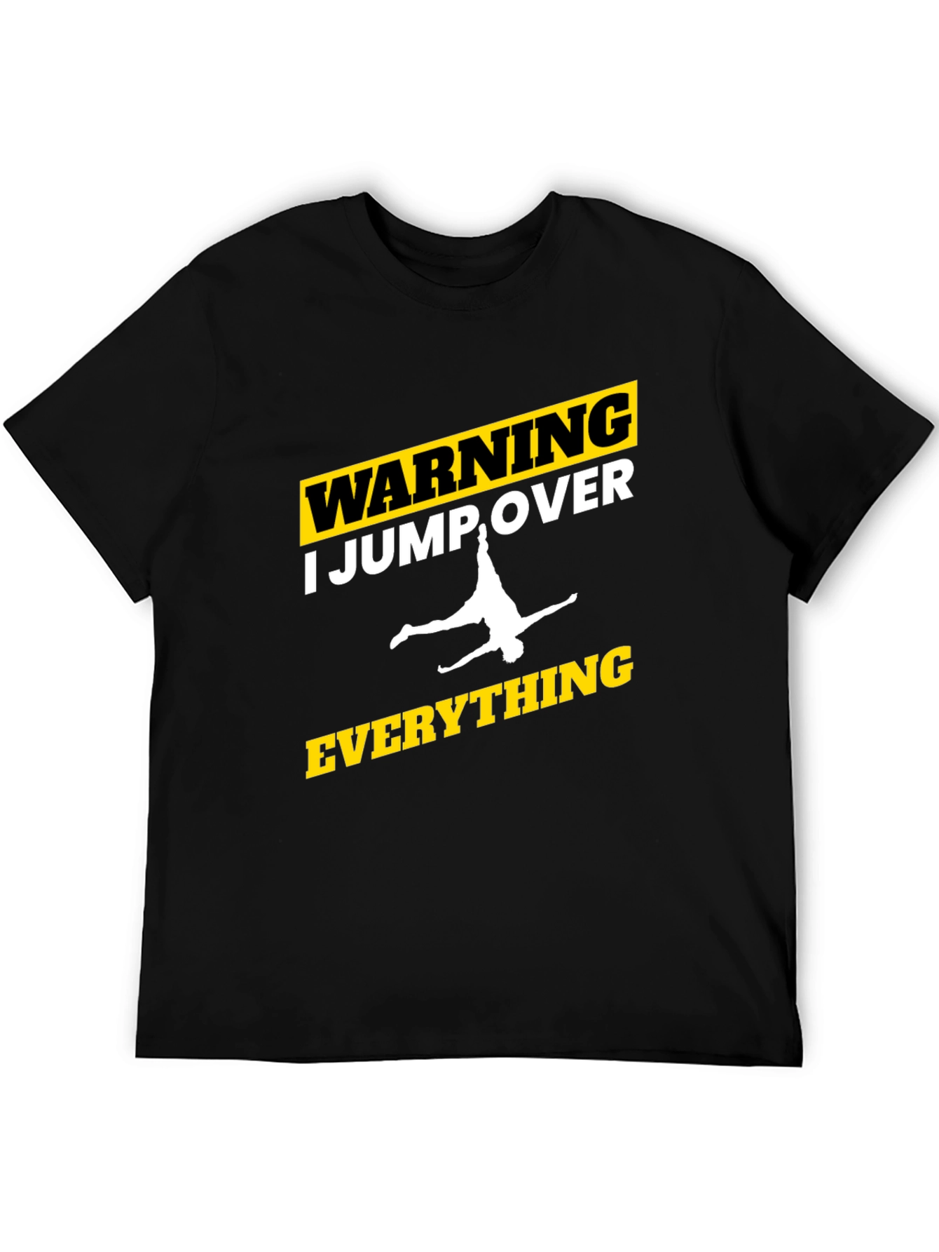 Warning: I Jump Over Everything Graphic Tee
