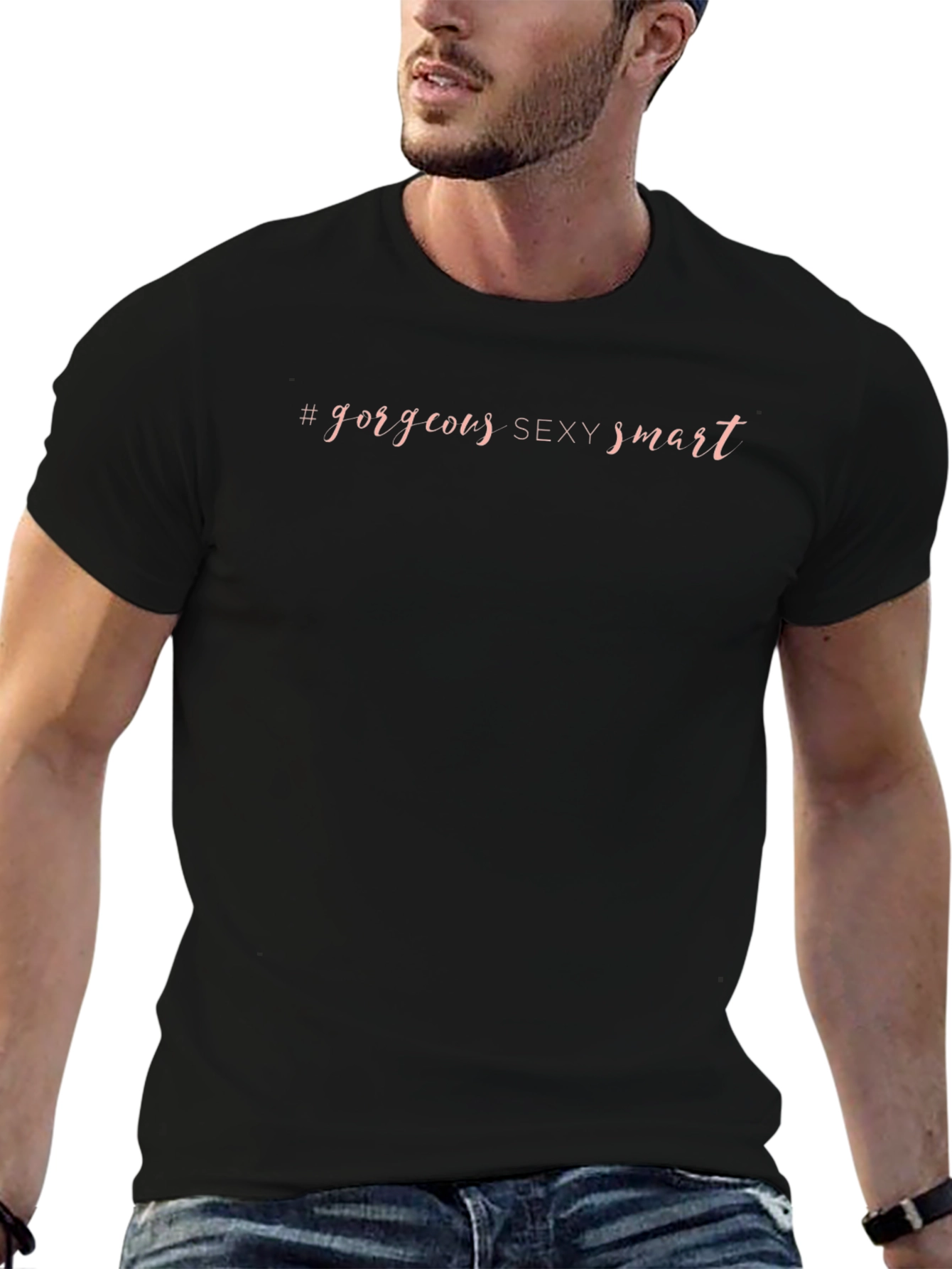 Gorgeous Sexy Smart Graphic T-Shirt