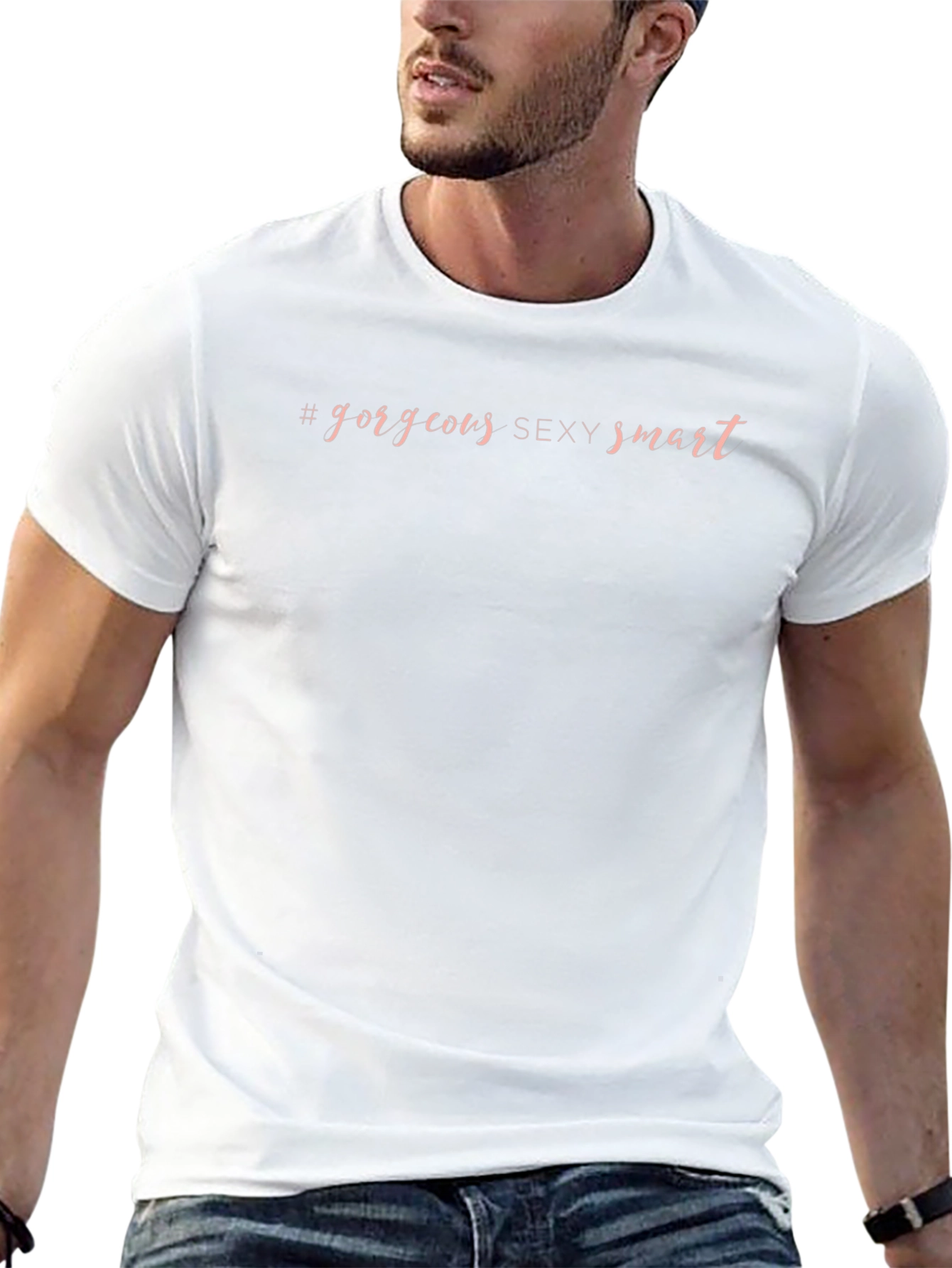 Gorgeous Sexy Smart Graphic T-Shirt