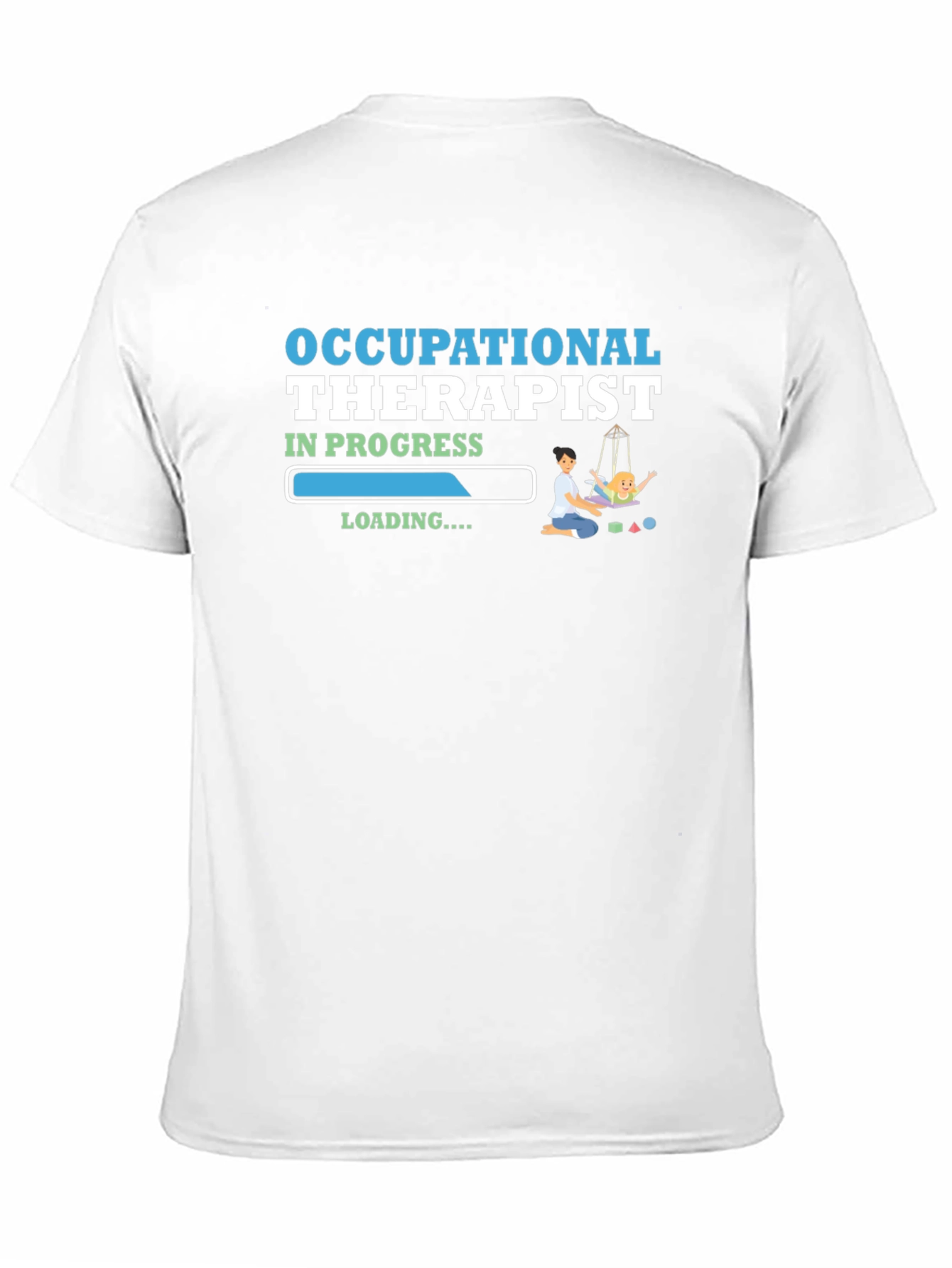 Occupational Therapist In Progress T-Shirt
