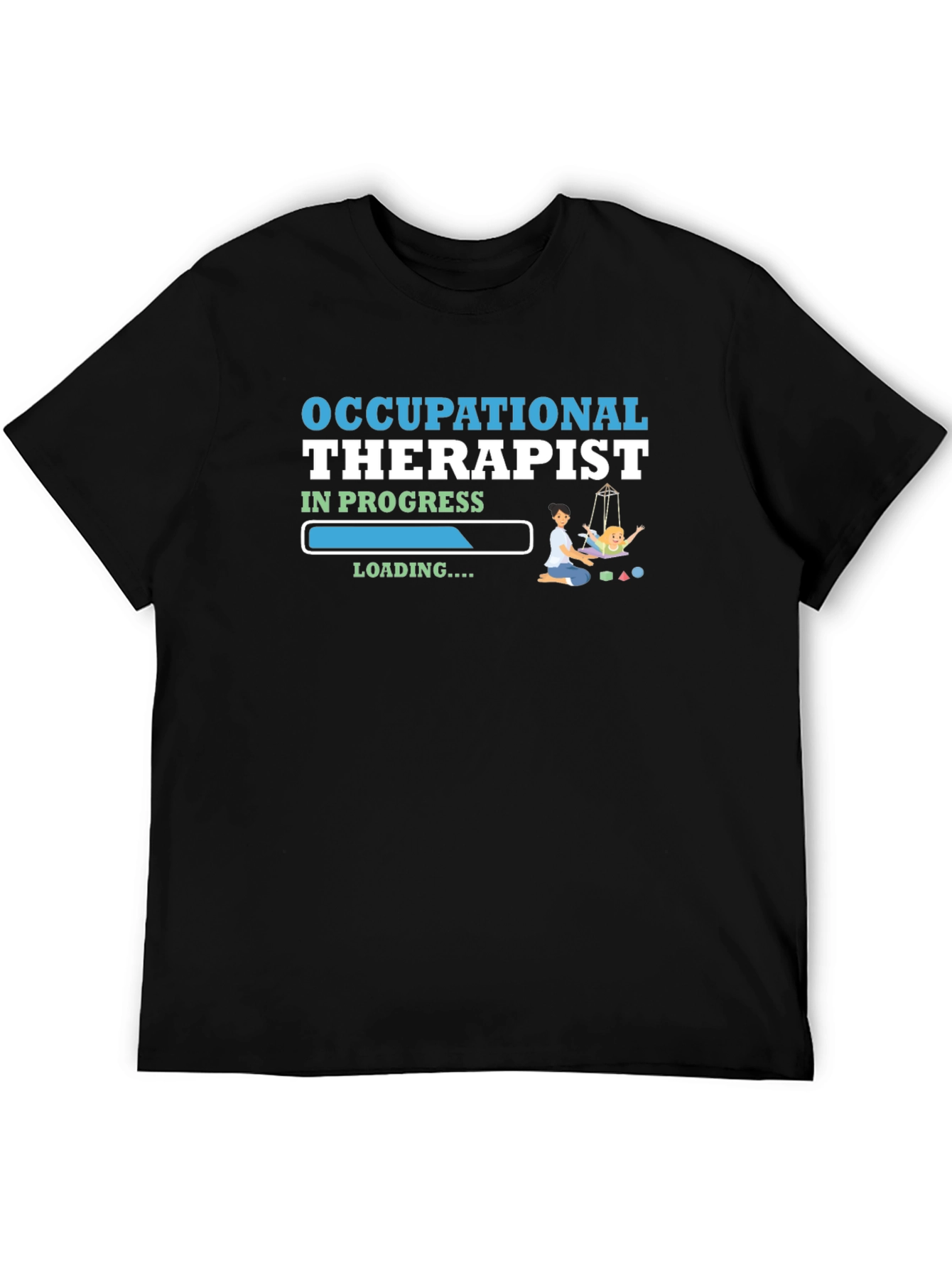 Occupational Therapist In Progress T-Shirt