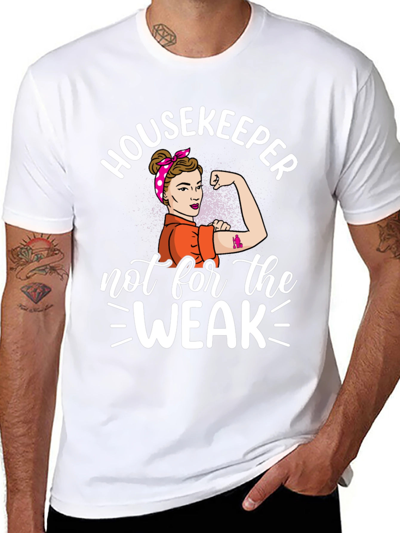 Housekeeper Not For The Weak T-Shirt