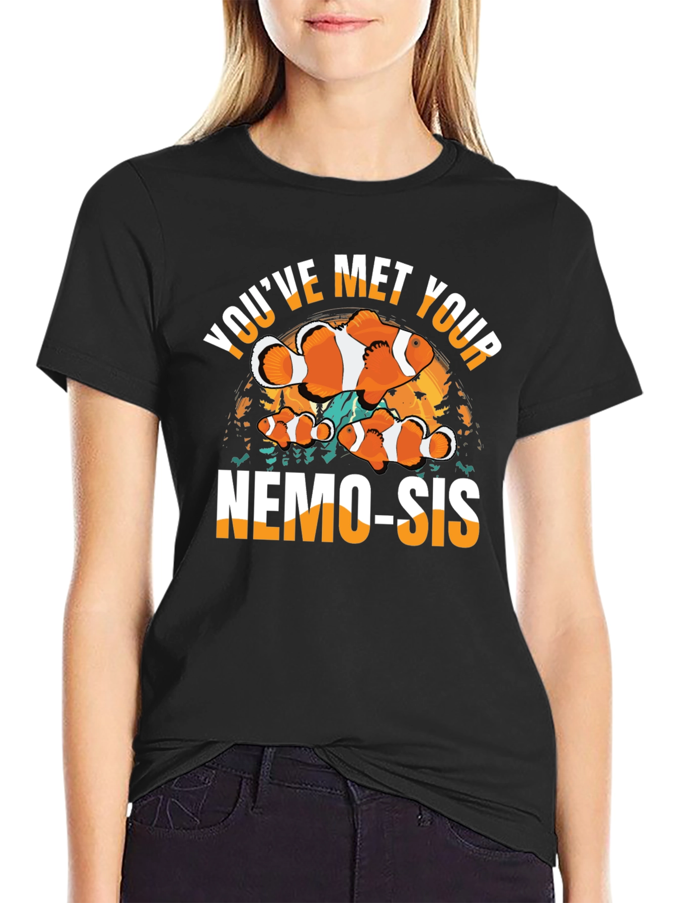 Youve Met Your Nemo-Sis T-Shirt