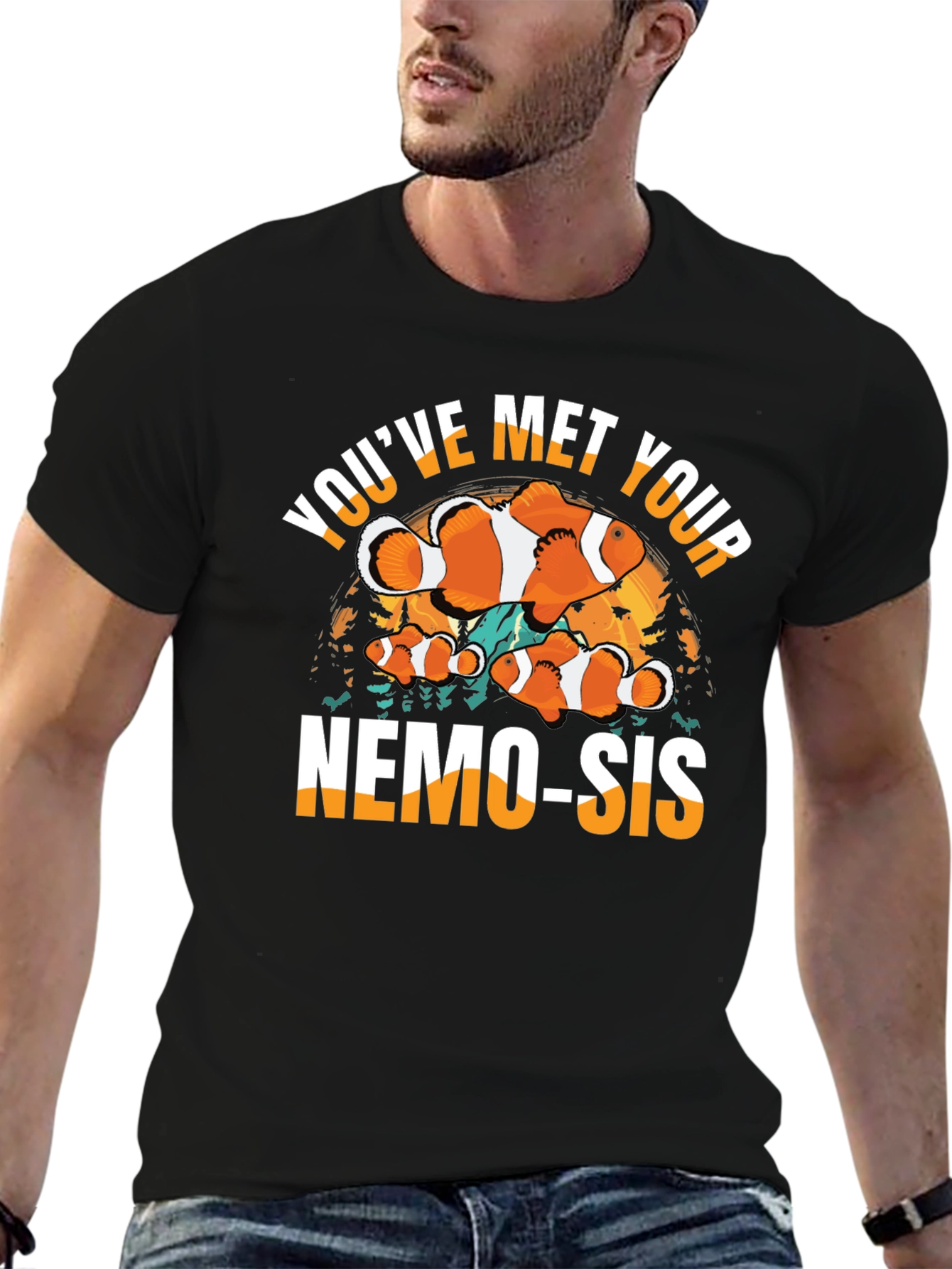 Youve Met Your Nemo-Sis T-Shirt