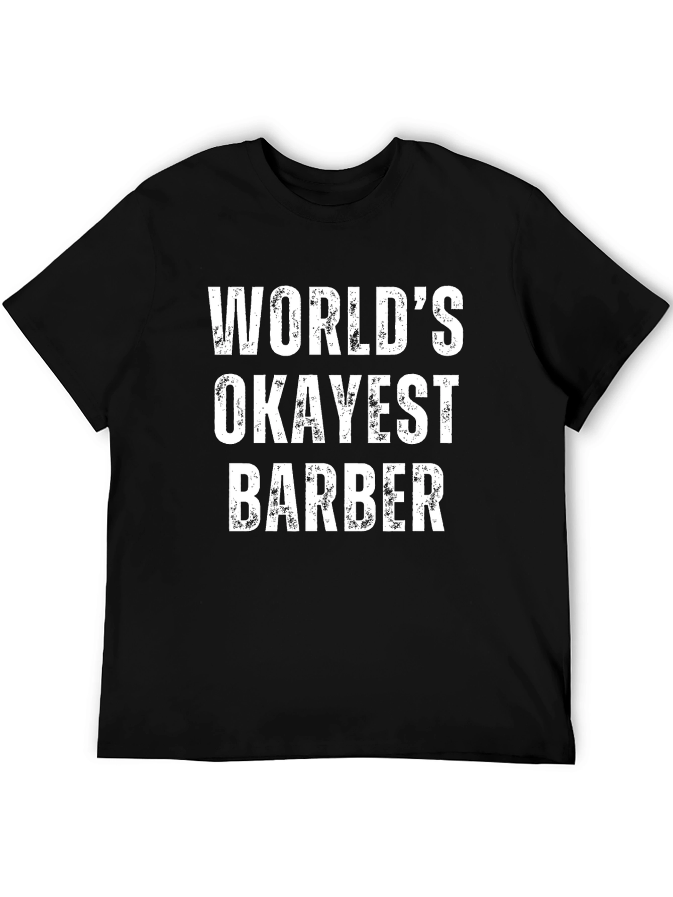 Worlds Okayest Barber Graphic T-Shirt
