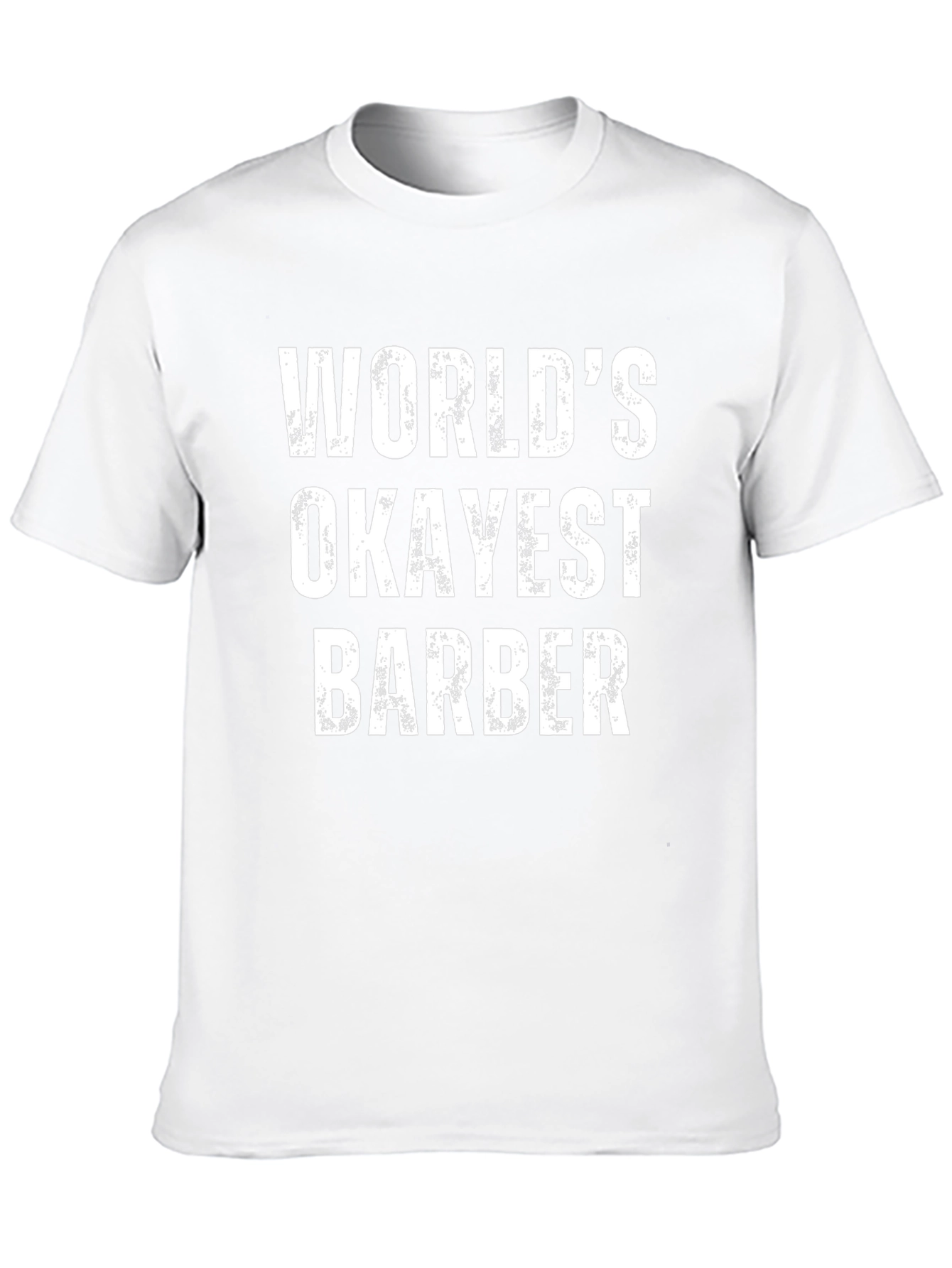 Worlds Okayest Barber Graphic T-Shirt