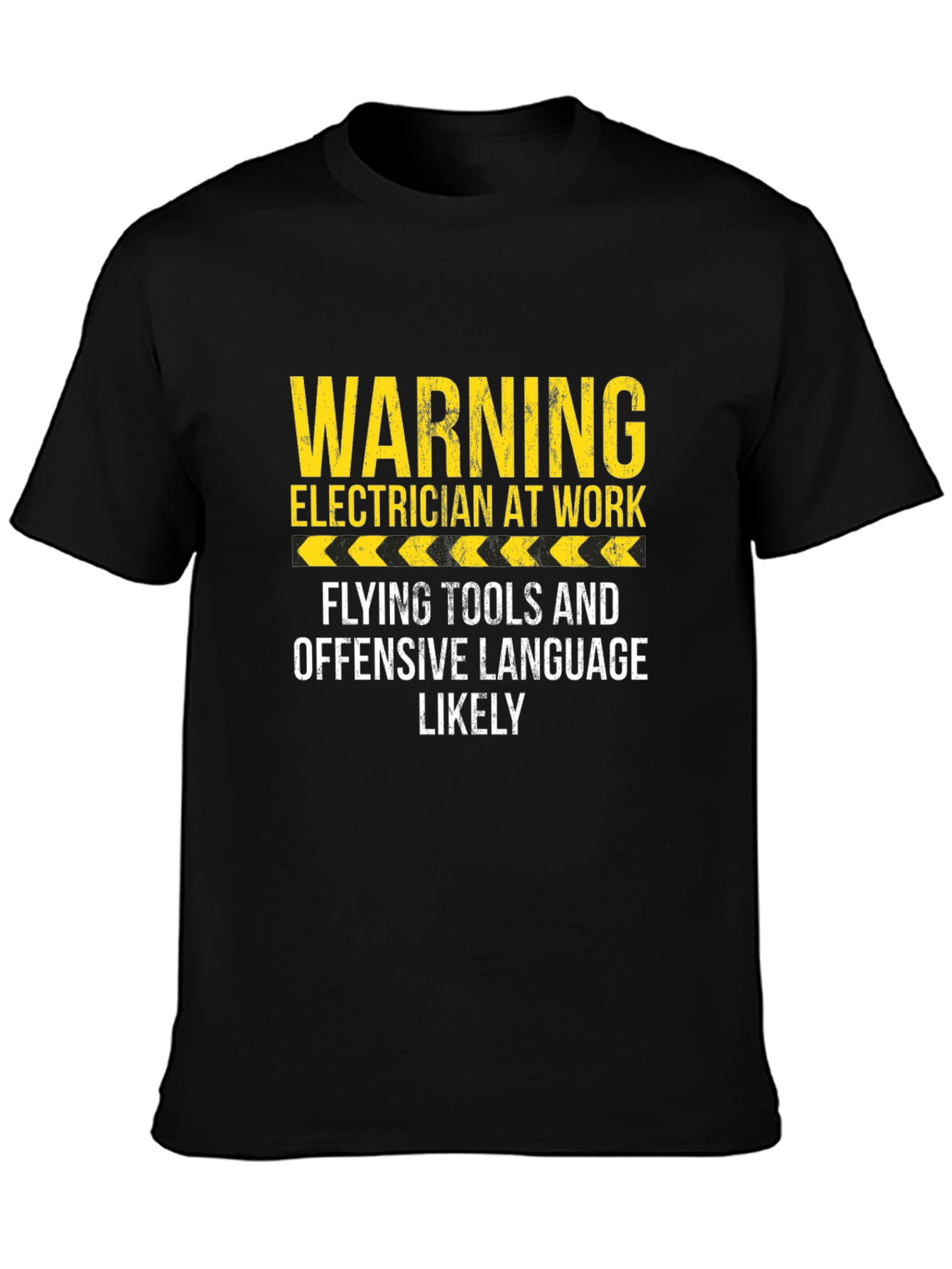 Electrician At Work Warning Funny T-Shirt
