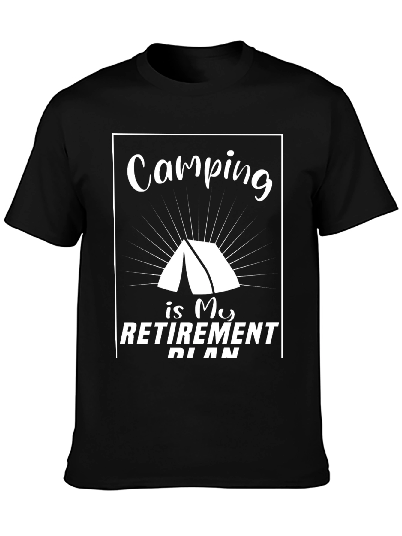 Camping is My Retirement Plan T-Shirt