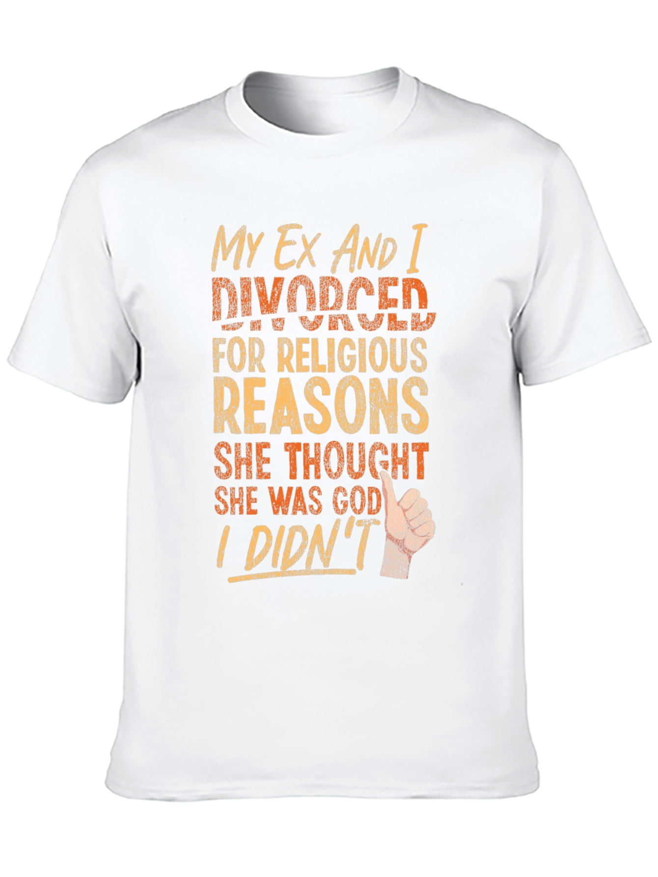 Funny Divorce T-Shirt - Religious Reasons