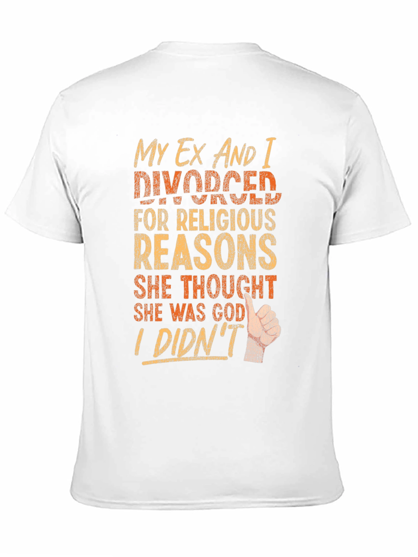 Funny Divorce T-Shirt - Religious Reasons