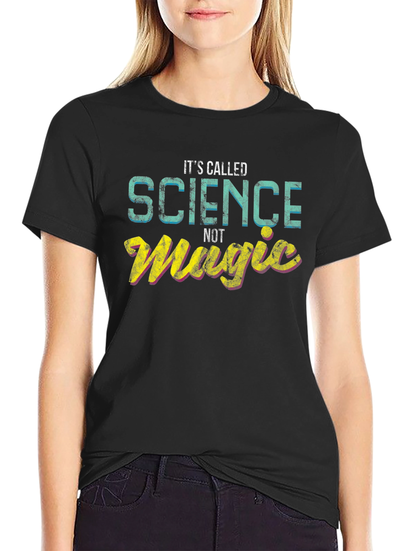 Its Called Science Not Magic - Graphic T-Shirt