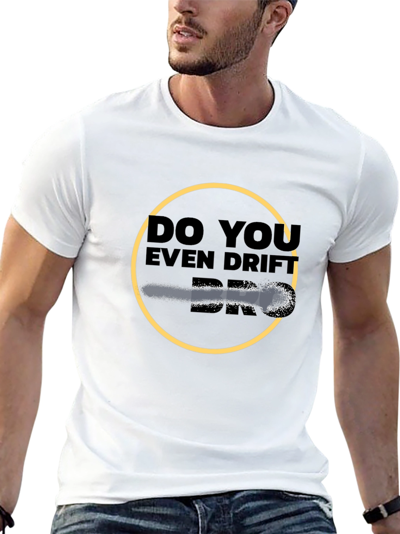Do You Even Drift Bro? Graphic Tee