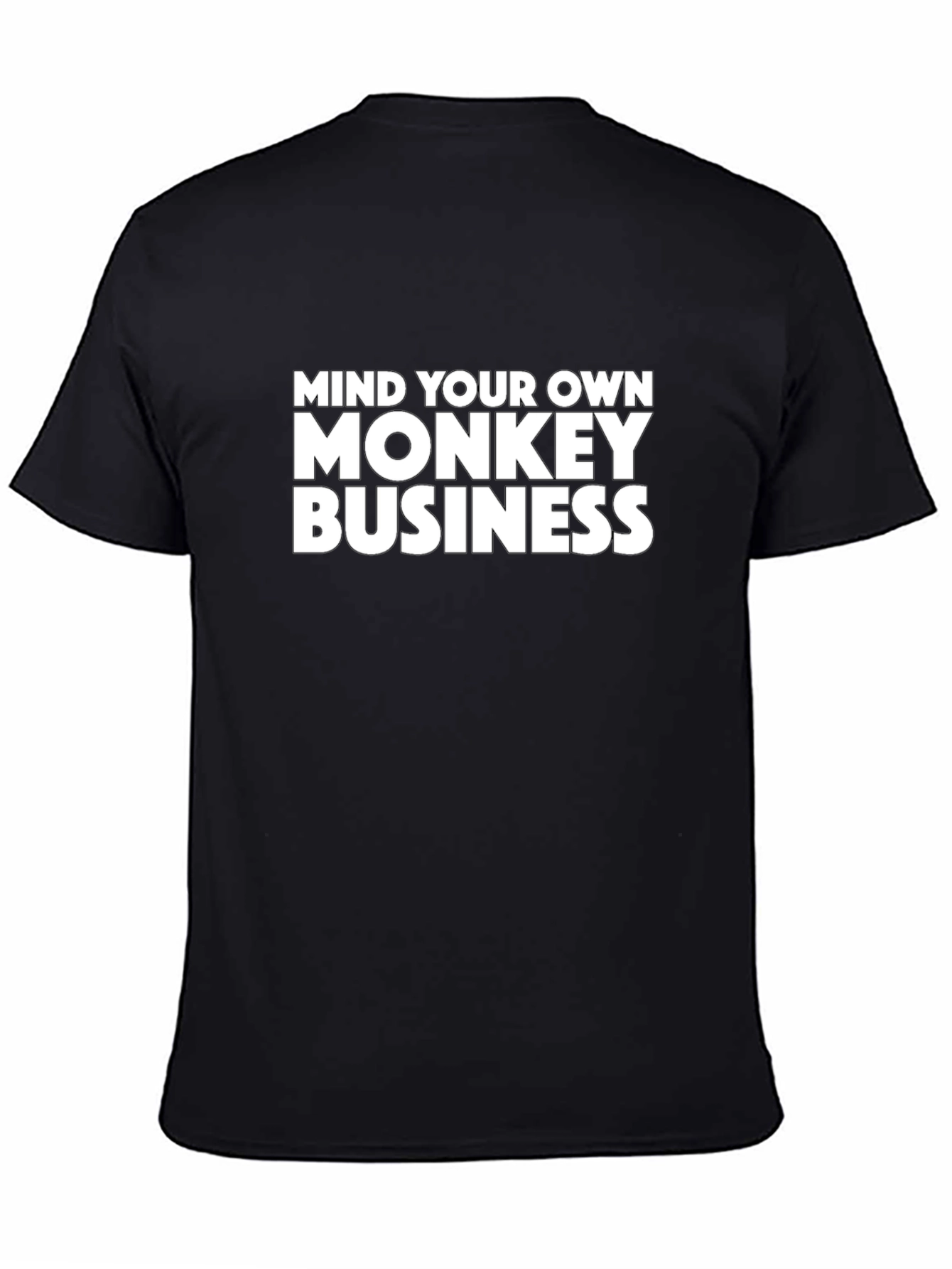 Mind Your Own Monkey Business Black T-Shirt