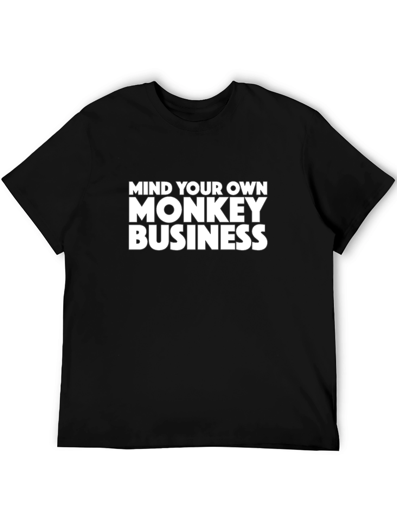 Mind Your Own Monkey Business Black T-Shirt