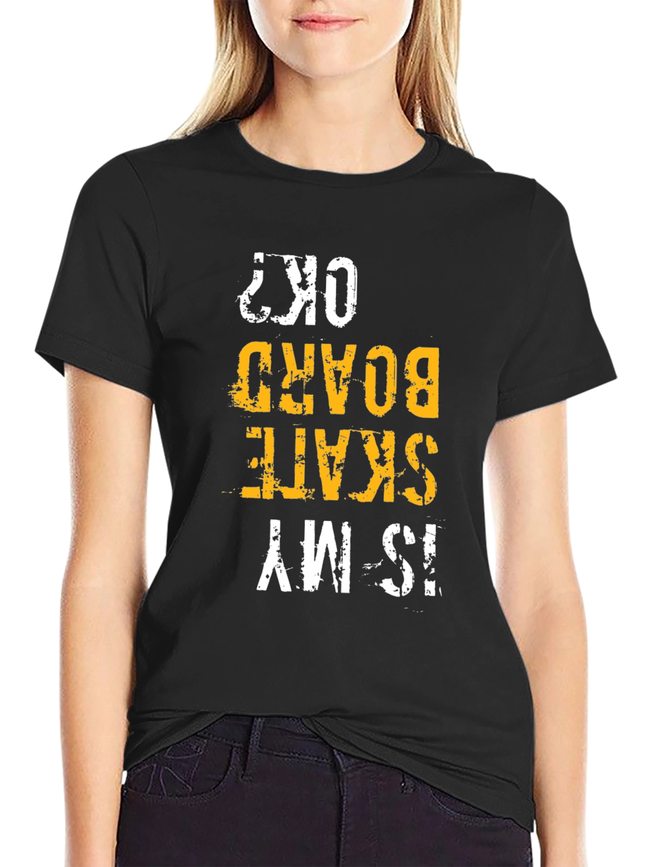 Is My Skate Board OK? Graphic Tee