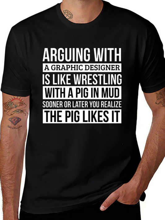 Graphic Designer Pig Wrestling T-Shirt