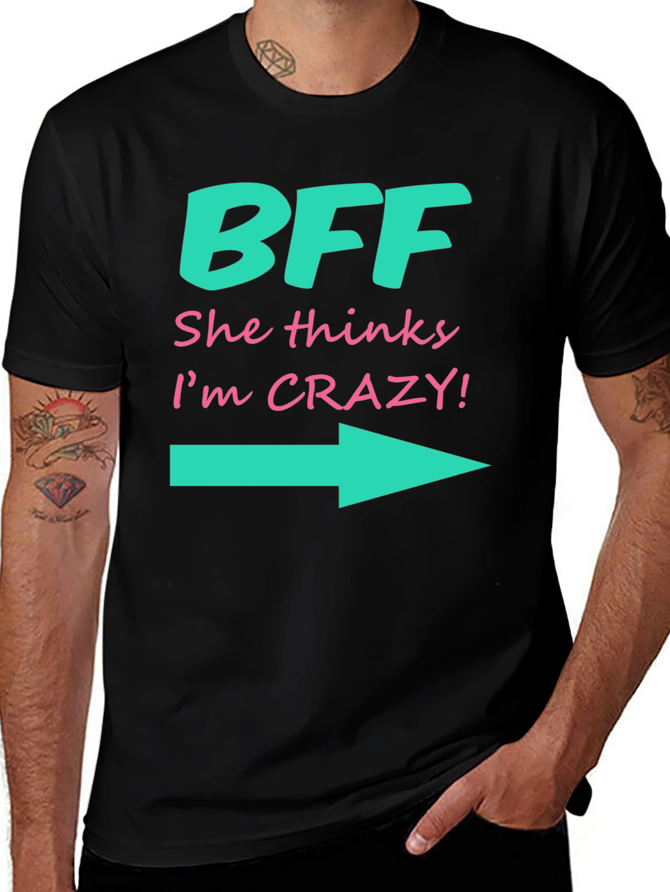 BFF She Thinks Im Crazy T-Shirt