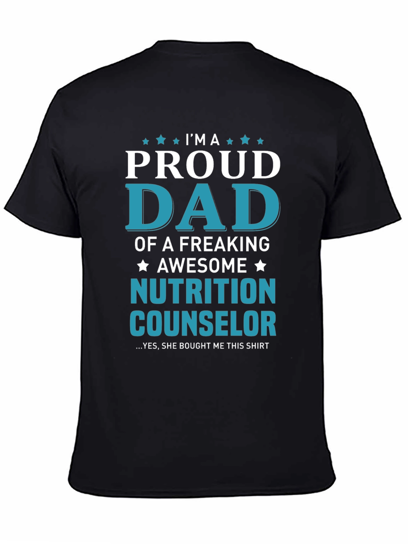 Proud Dad of Nutrition Counselor T-Shirt