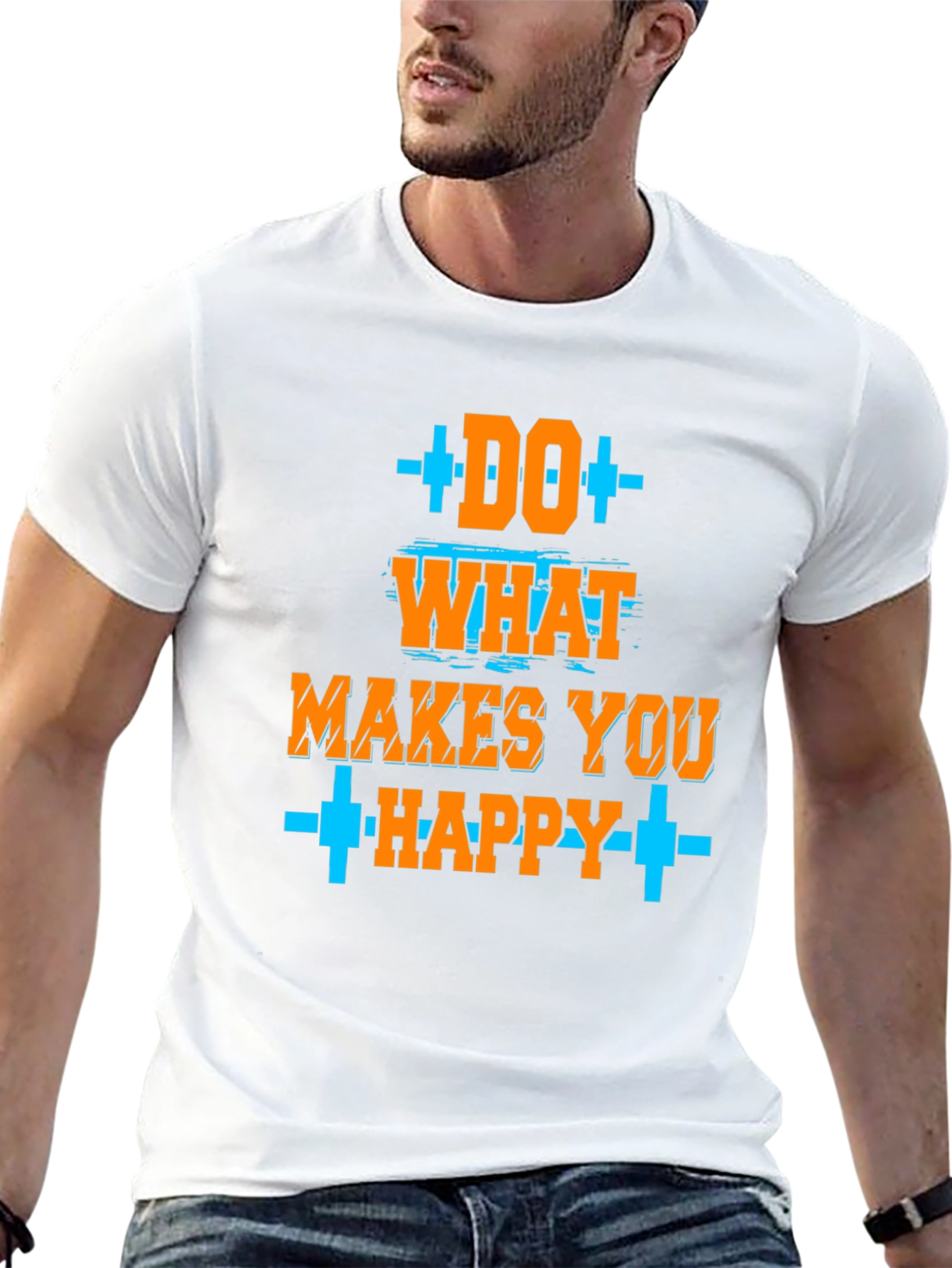 Do What Makes You Happy T-Shirt