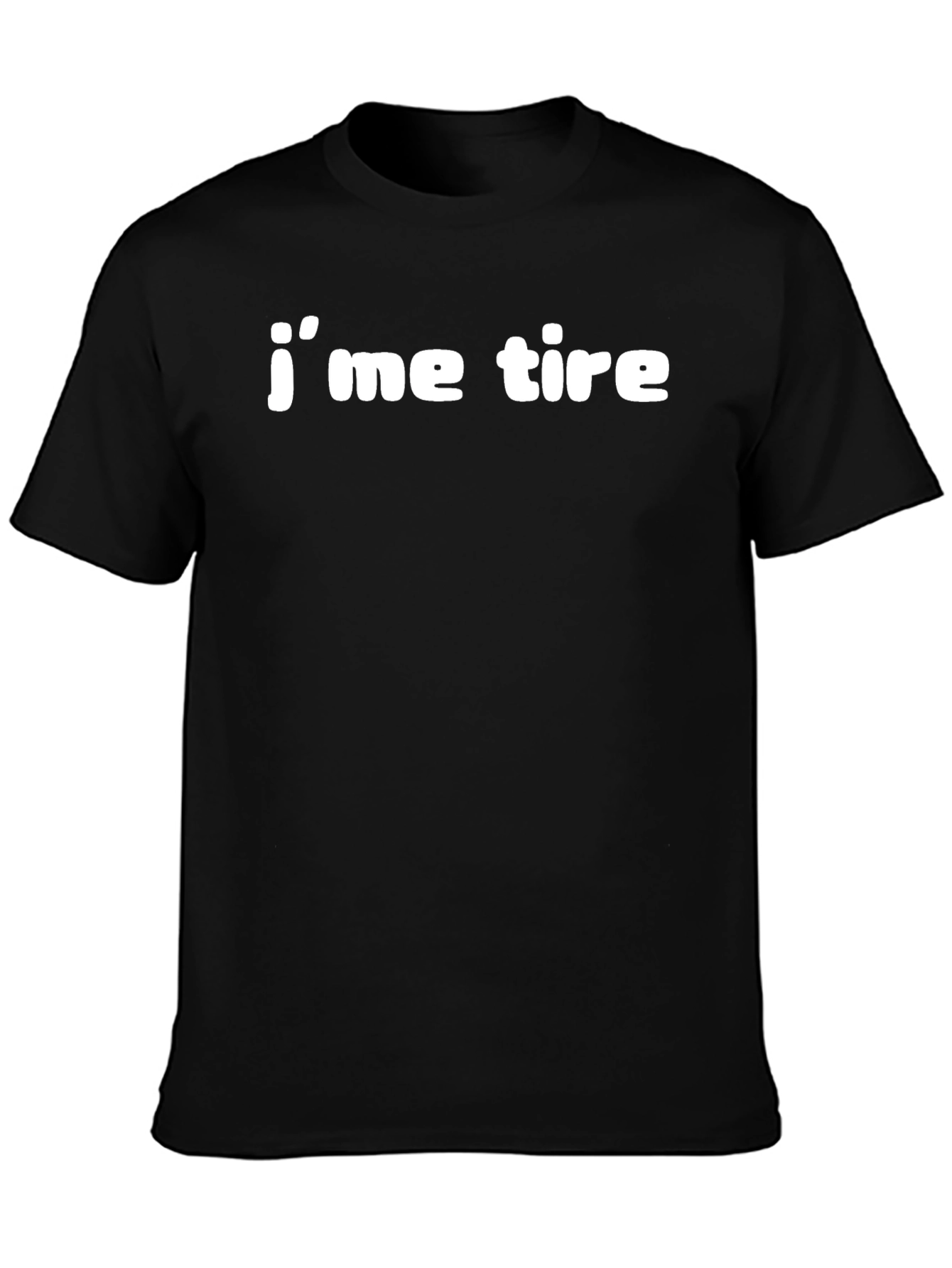 Im Tire Funny Slogan Black Cotton T-Shirt
