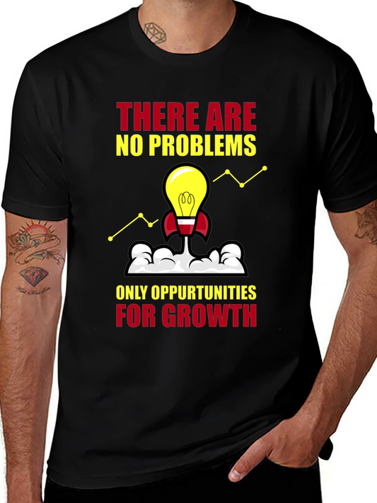 Growth Mindset T-Shirt: No Problems Opportunities Only
