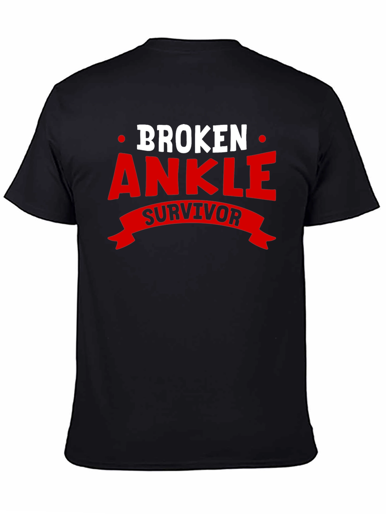 Broken Ankle Survivor T-Shirt