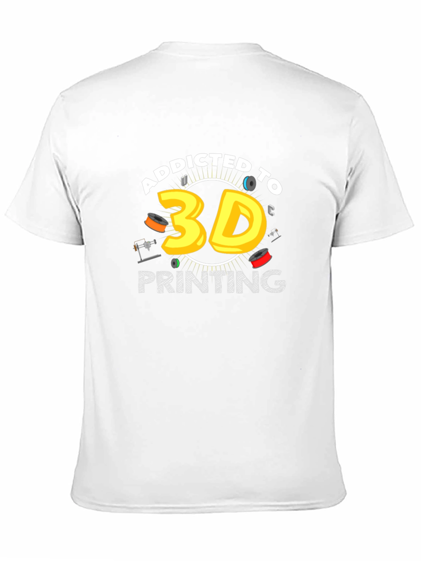 Addicted to 3D Printing T-Shirt