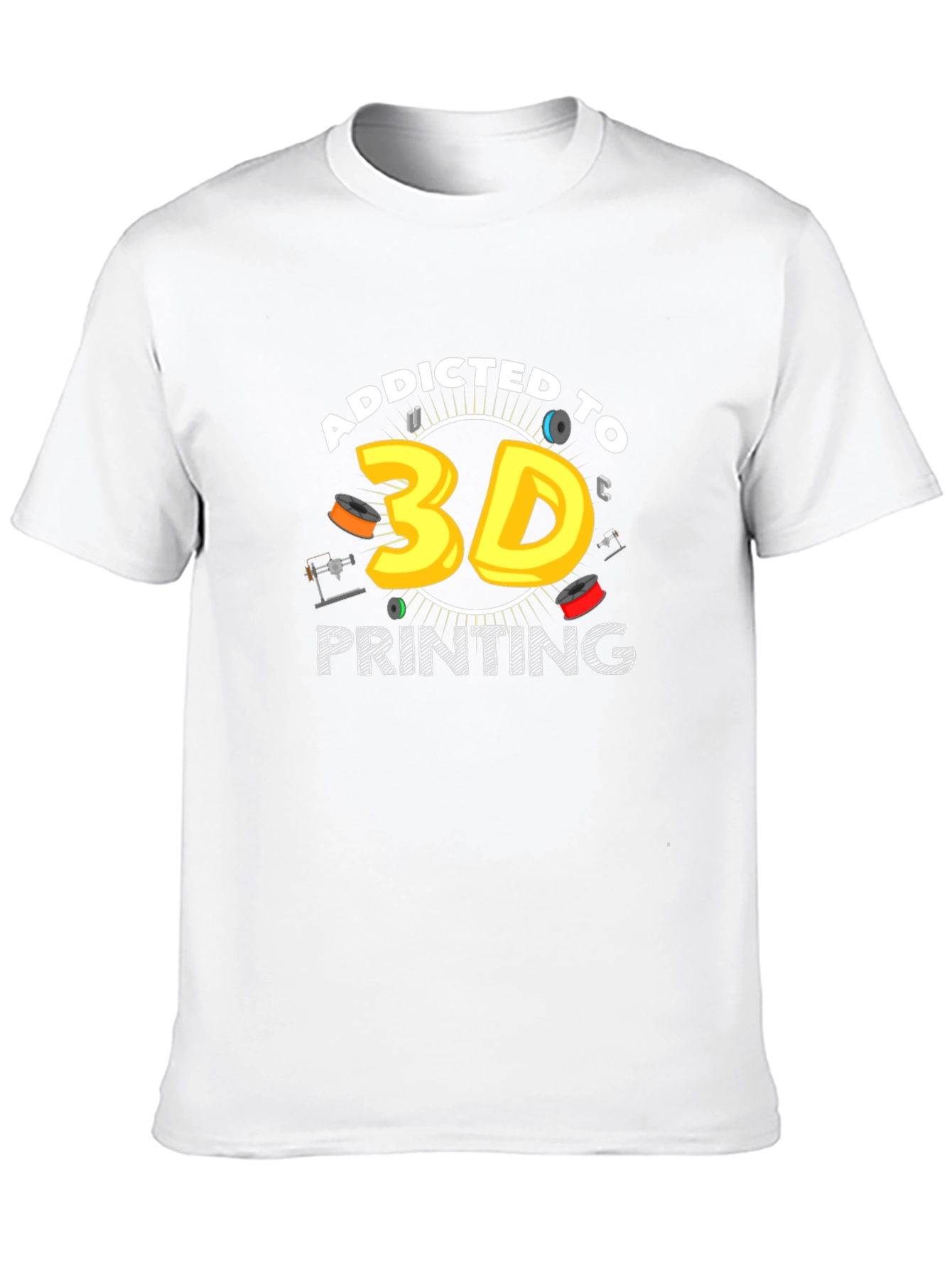 Addicted to 3D Printing T-Shirt