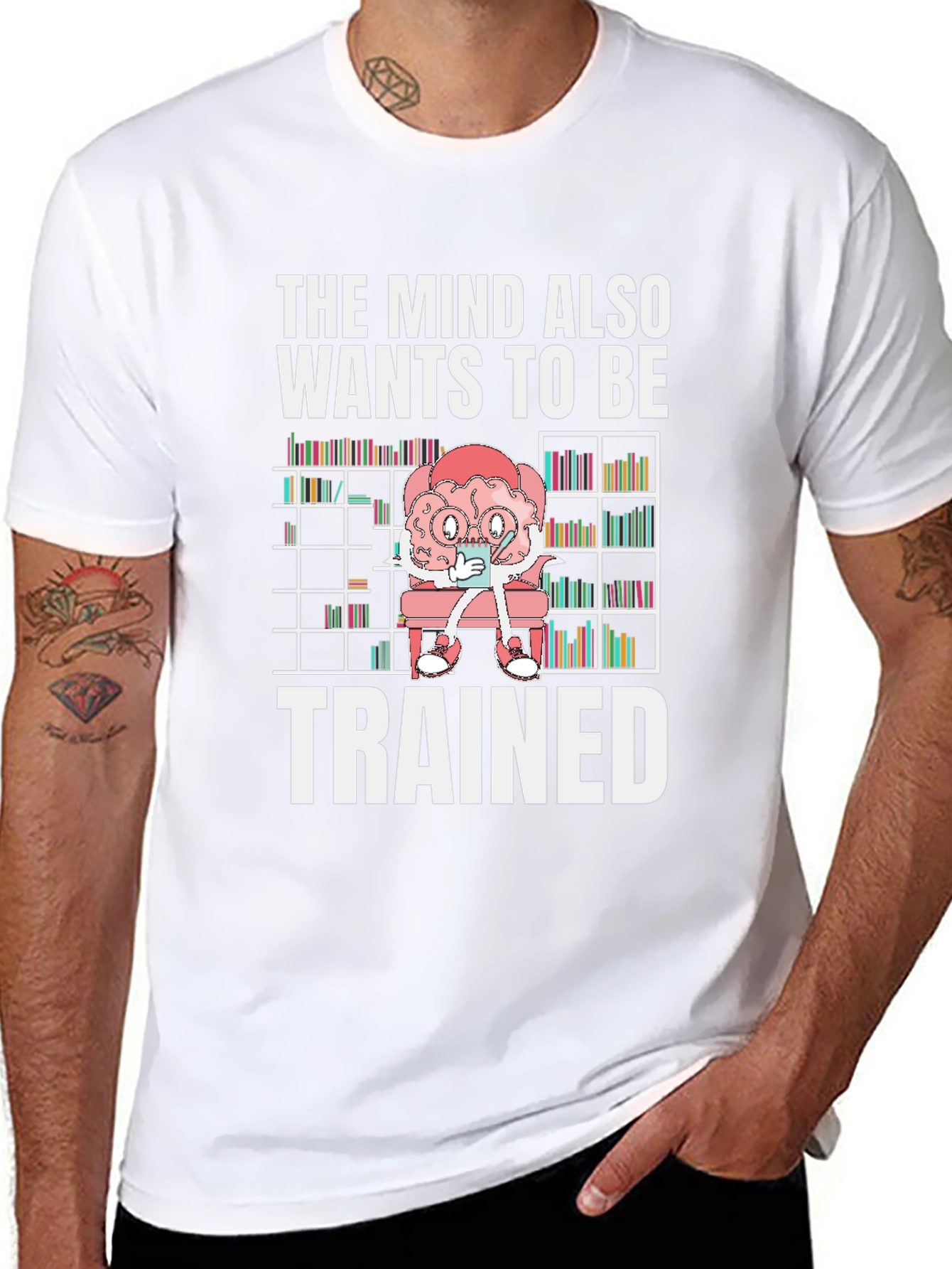 The Mind Wants to Be Trained T-Shirt