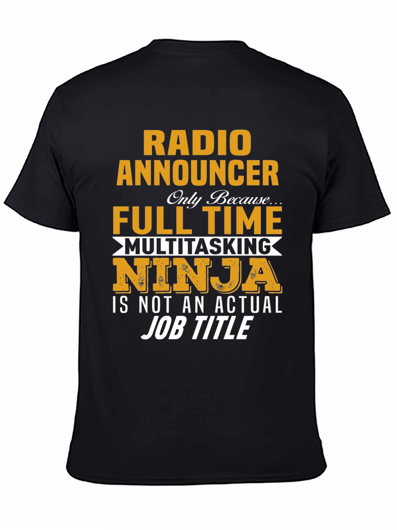 Radio Announcer T-Shirt - Full Time Ninja