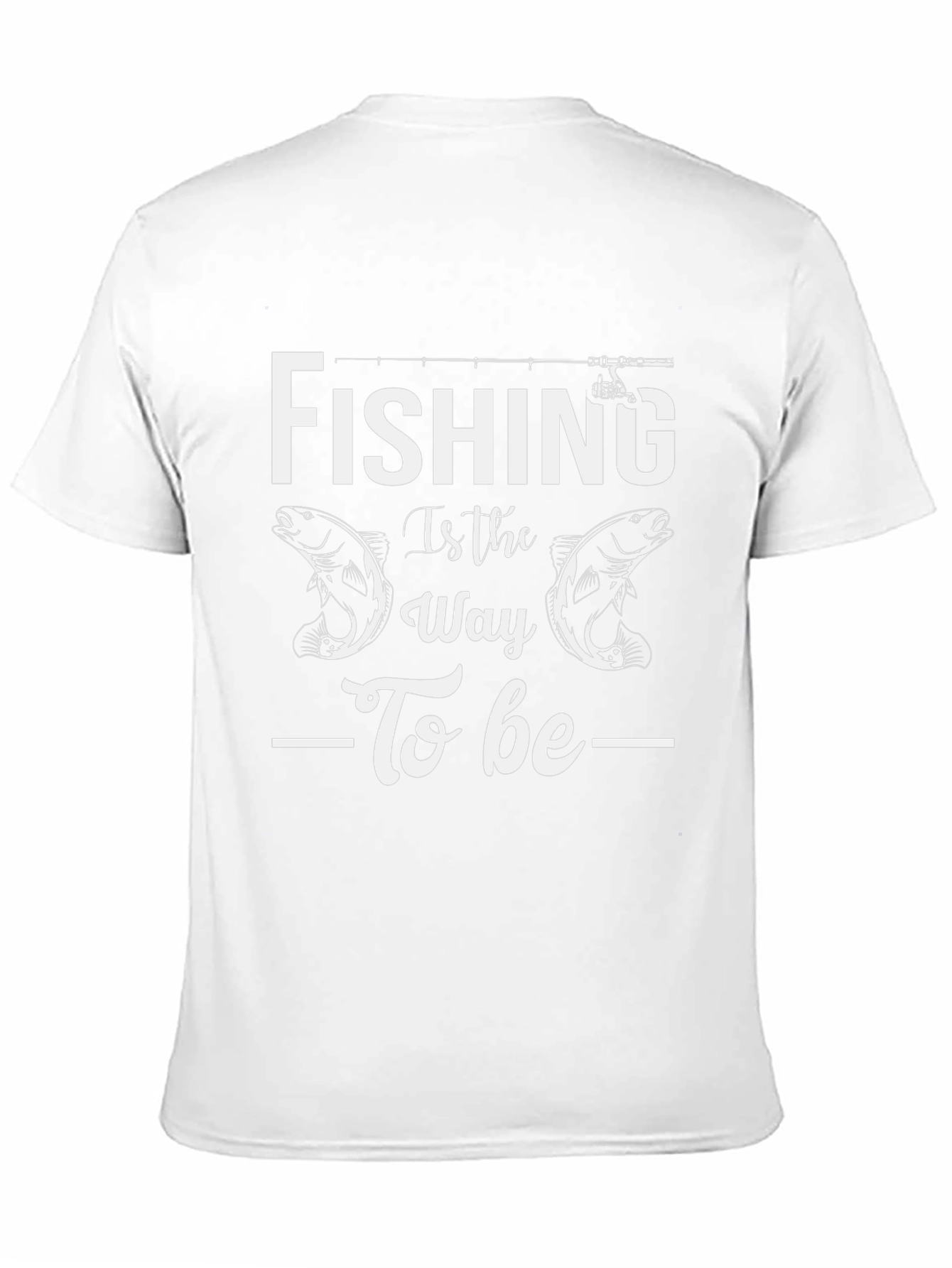 Fishing is the Way T-Shirt