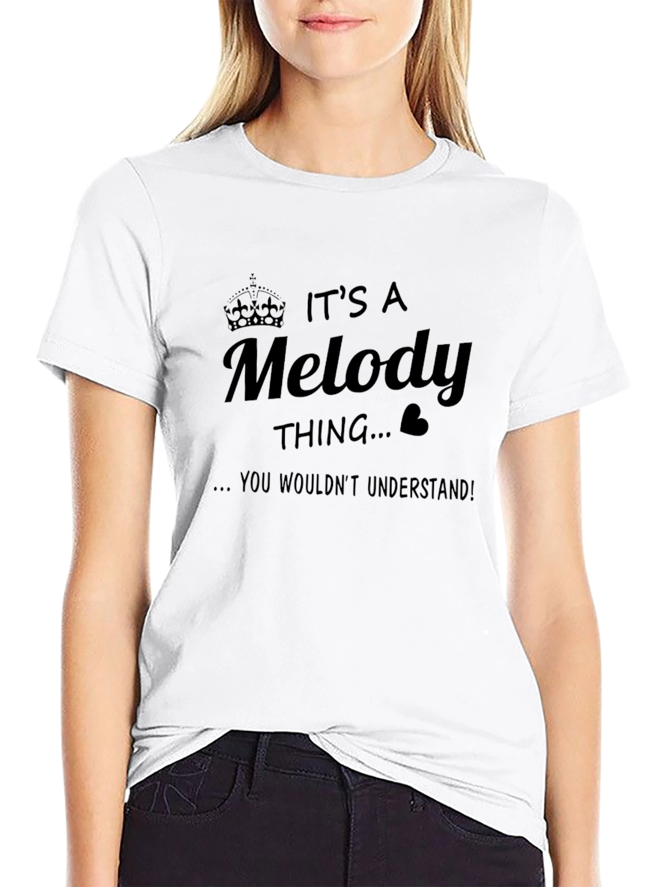 Its a Melody Thing You Wouldnt Understand T-Shirt