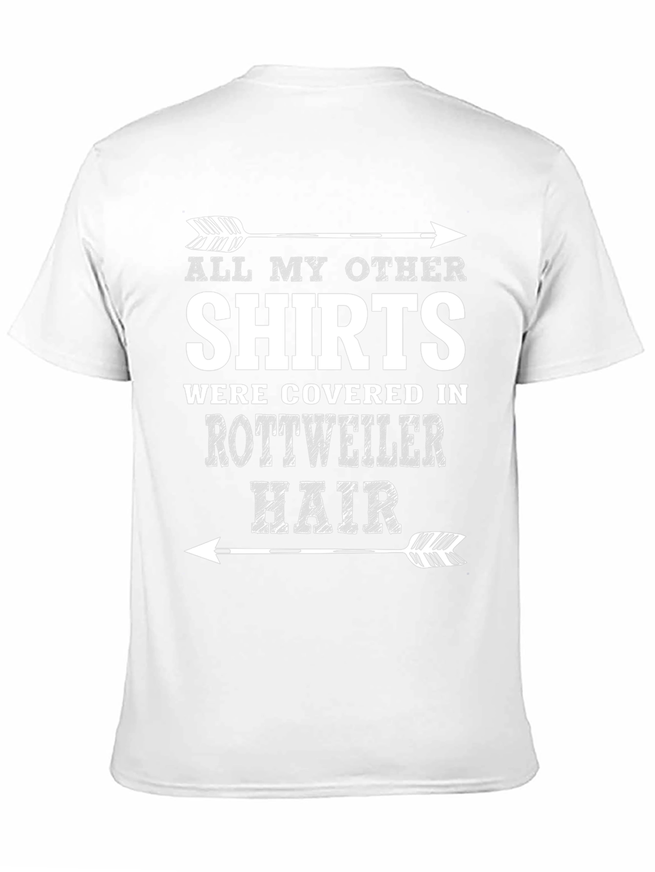 Rottweiler Hair T-Shirt Funny Dog Lover Tee