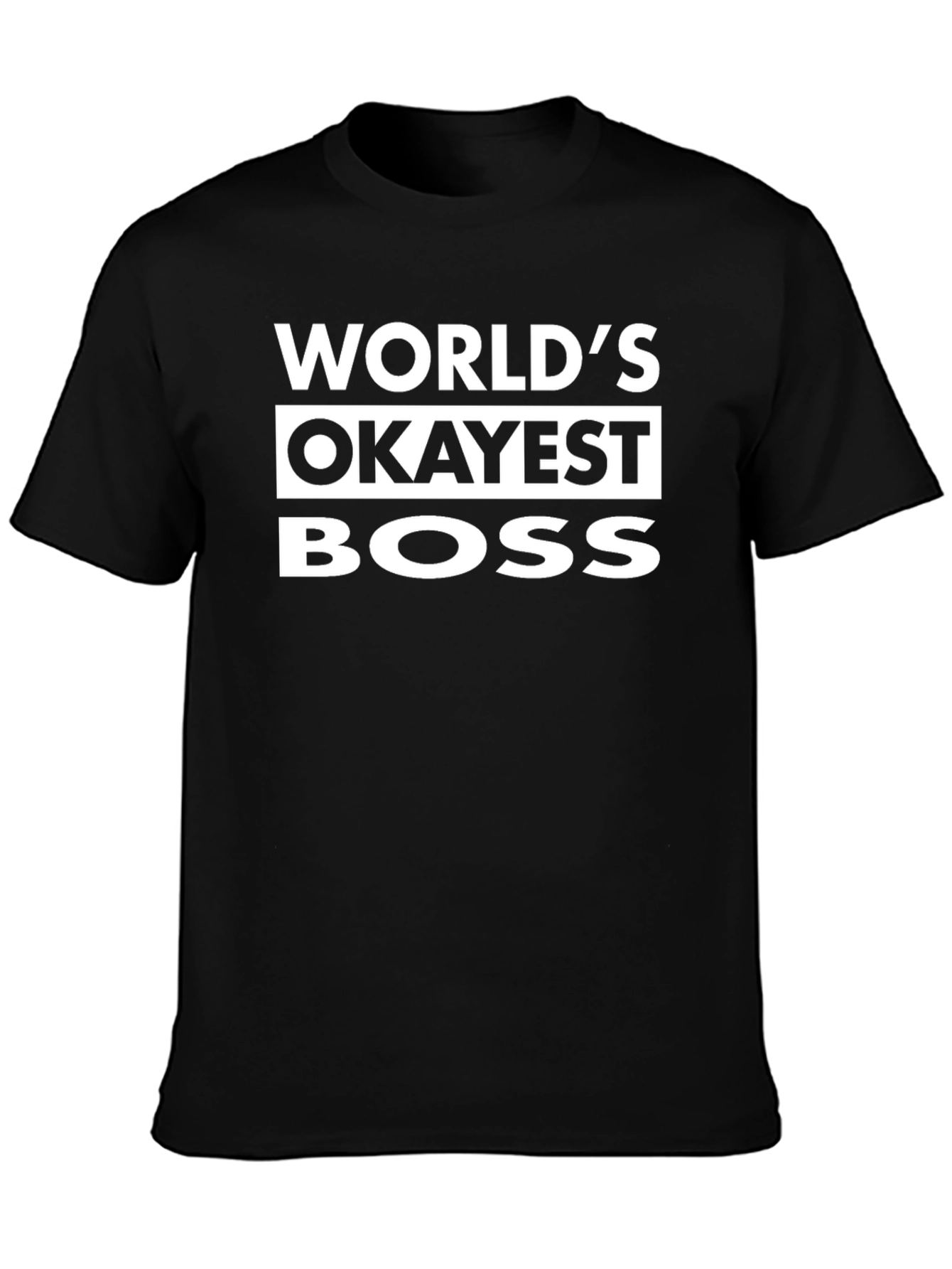 Worlds Okayest Boss Funny T-Shirt