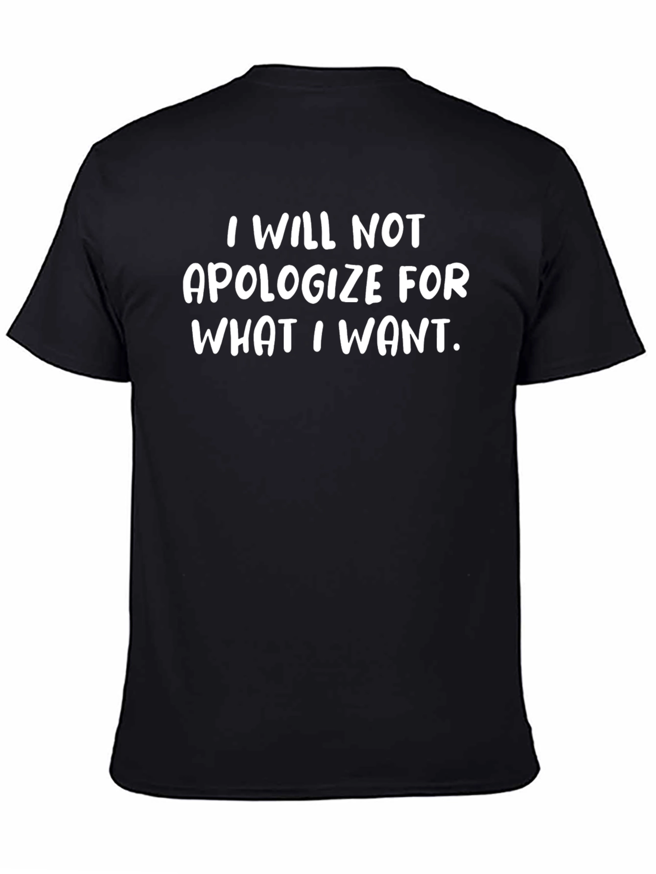 I Will Not Apologize Black T-Shirt