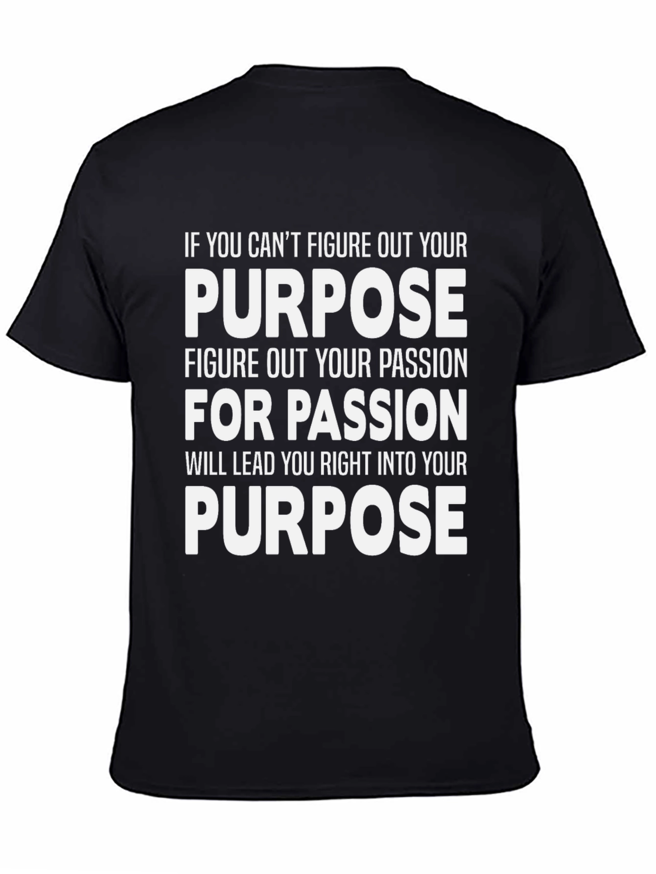 Purpose Driven Black T-Shirt | Find Your Passion