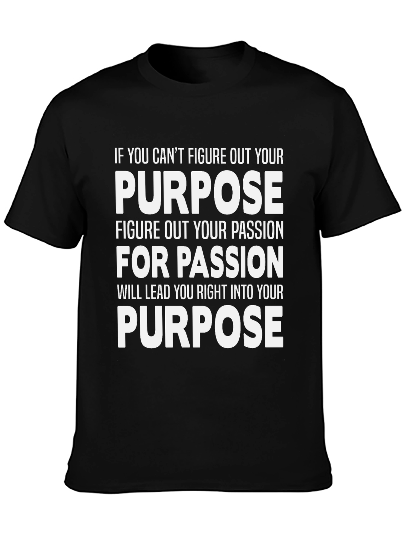 Purpose Driven Black T-Shirt | Find Your Passion
