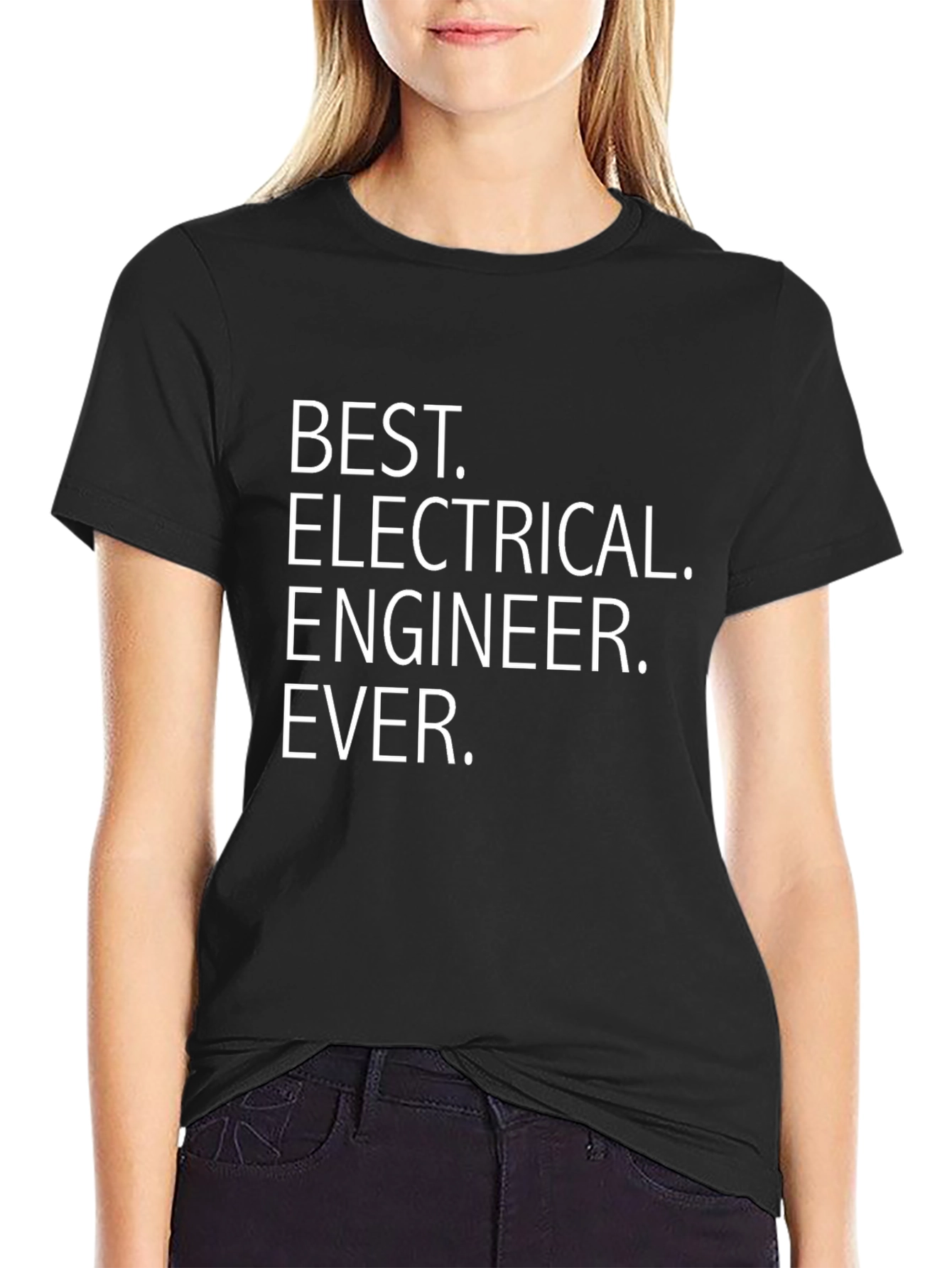Best Electrical Engineer Ever T-Shirt