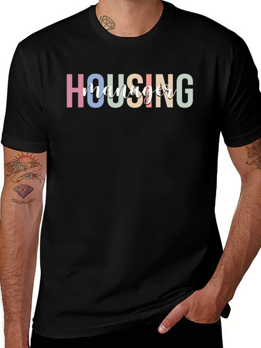 Housing Manager T-Shirt - Stylish & Comfy