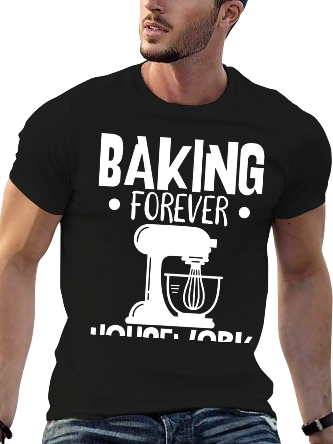 Baking Forever T-Shirt - Funny Baking Lover Tee