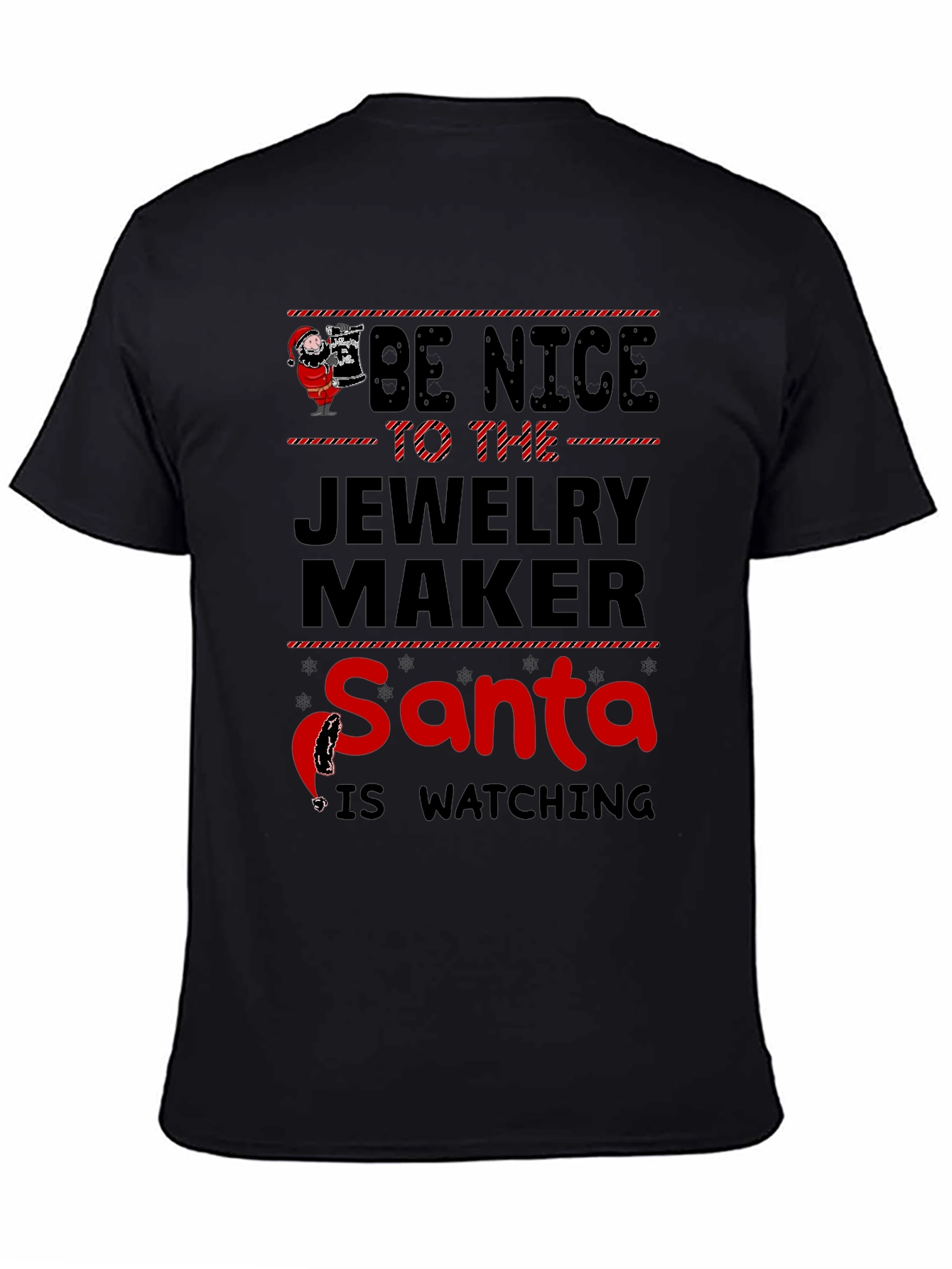 Be Nice to The Jewelry Maker Santa T-Shirt
