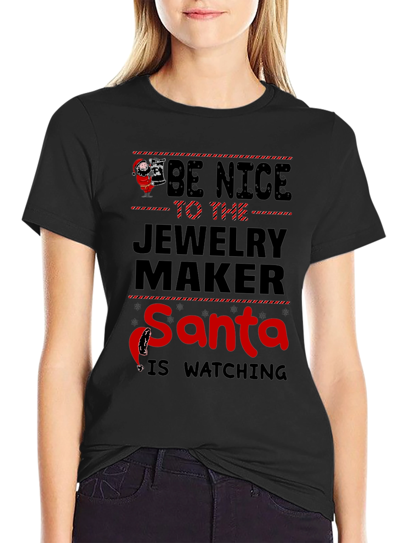 Be Nice to The Jewelry Maker Santa T-Shirt
