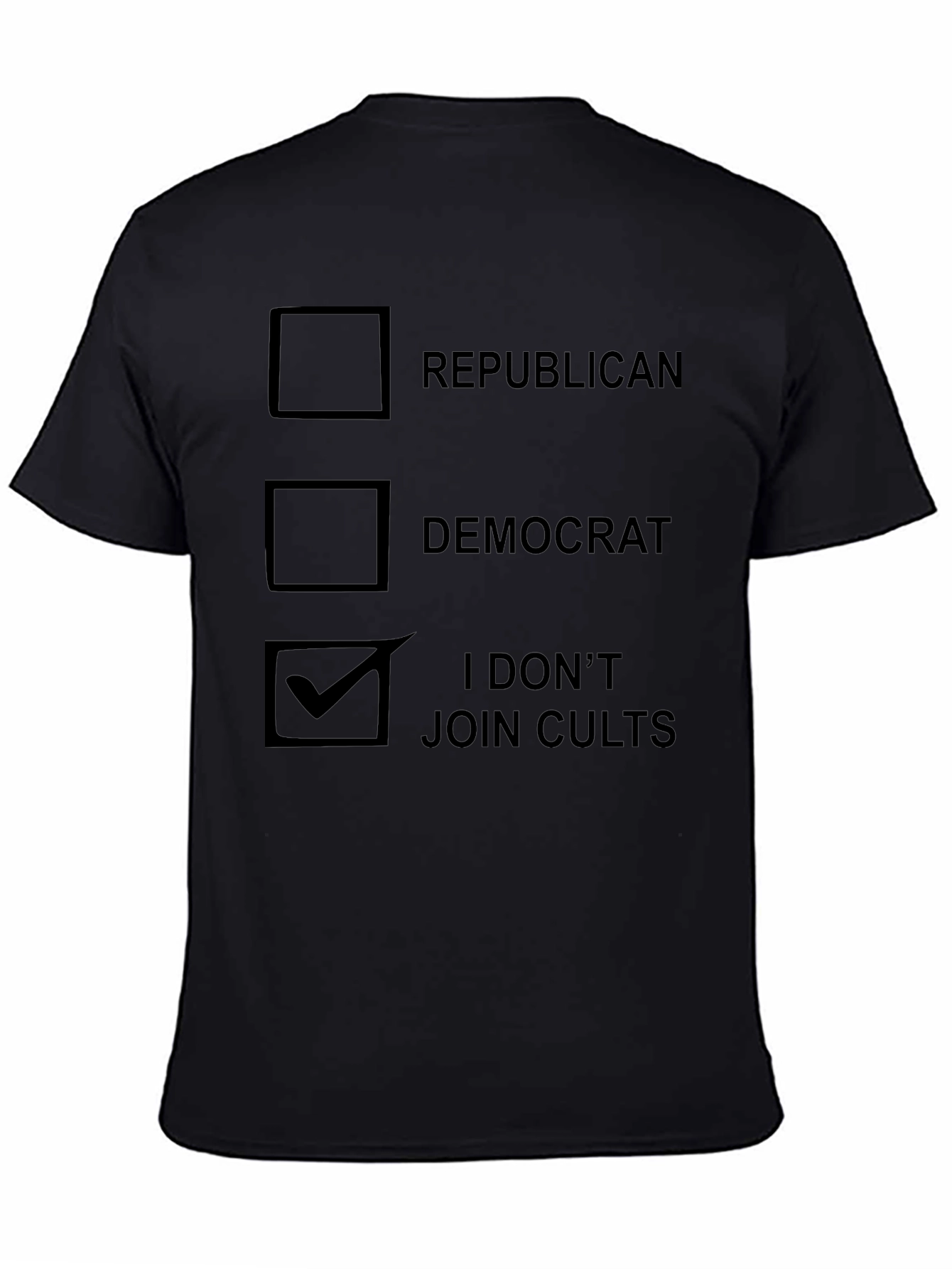 Political Humor T-Shirt - I Dont Join Cults