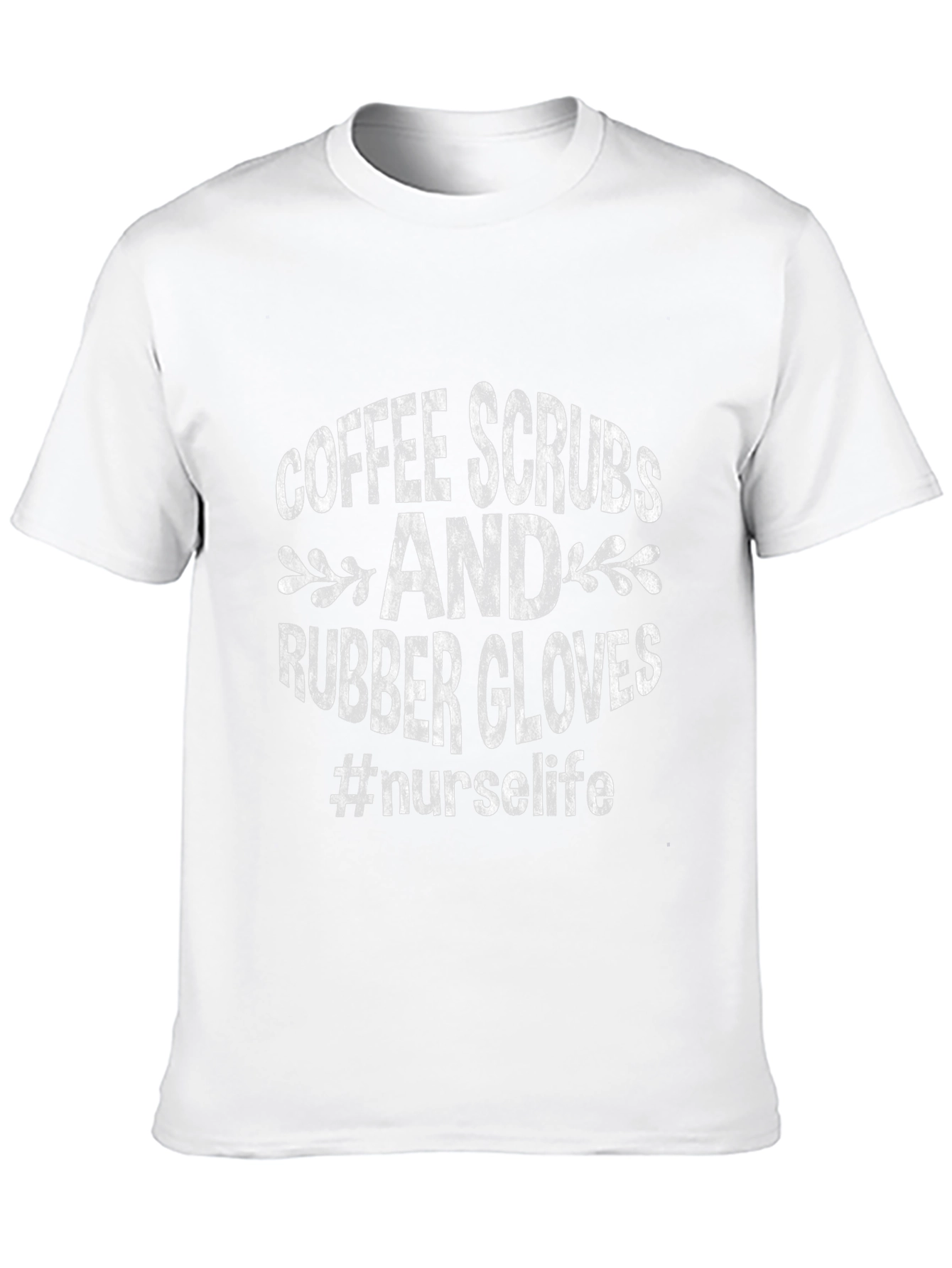 Coffee Scrubs Rubber Gloves Nurse Life Tee