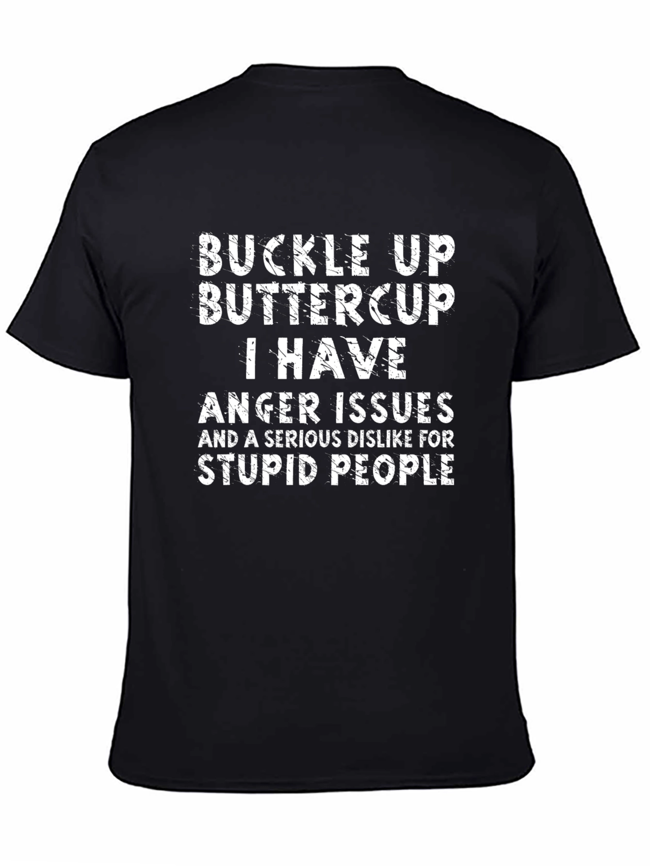 Buckle Up Buttercup Graphic Tee - Anger Issues T-Shirt