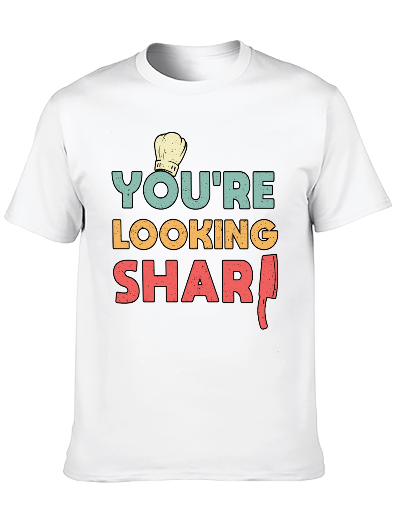 Youre Looking Sharp Chef T-Shirt - Black