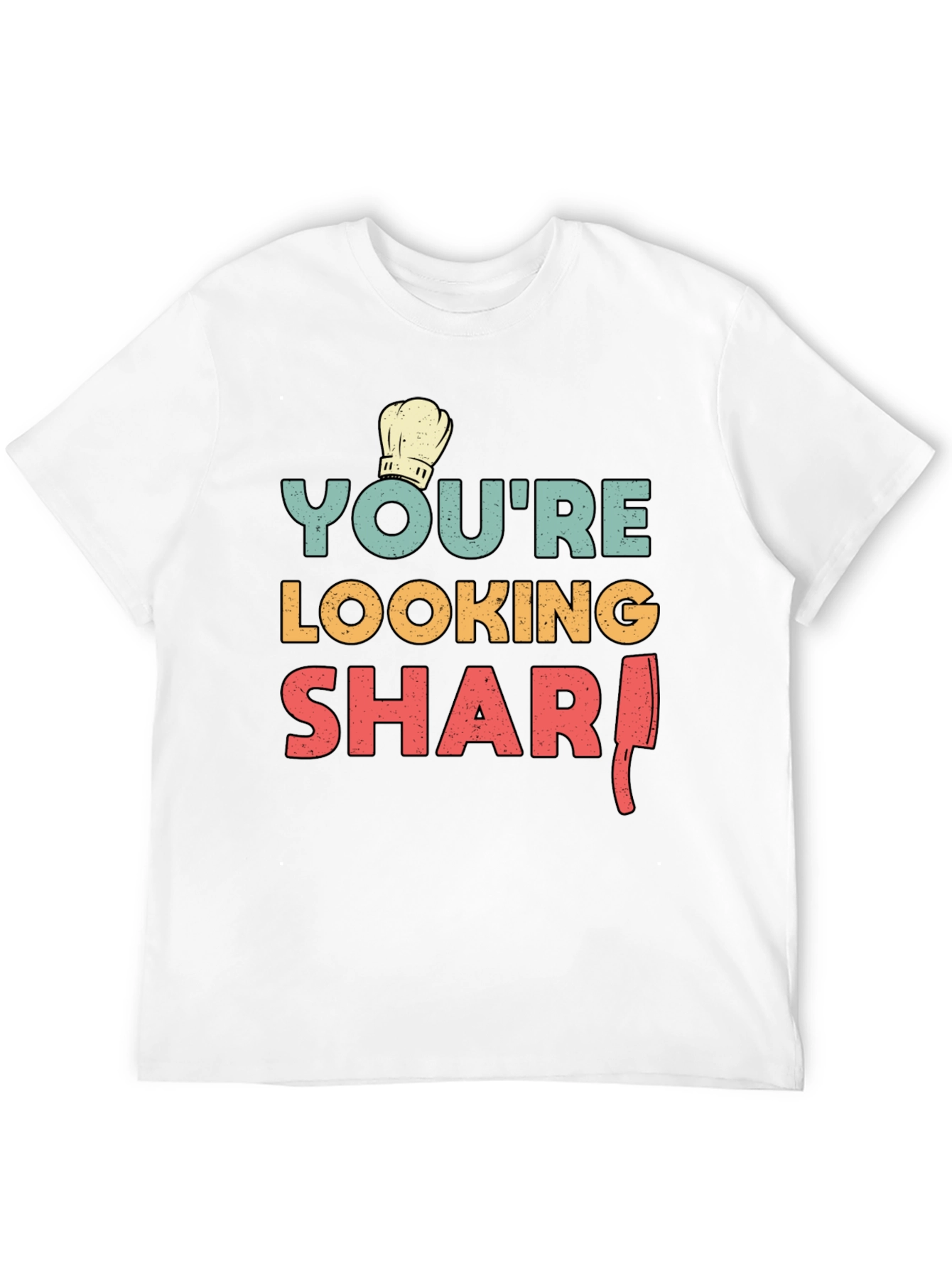 Youre Looking Sharp Chef T-Shirt - Black