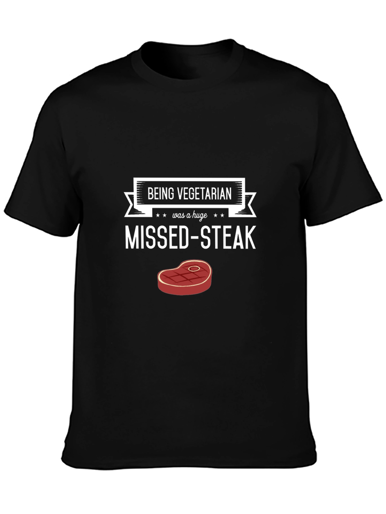 Missed-Steak Vegetarian T-Shirt